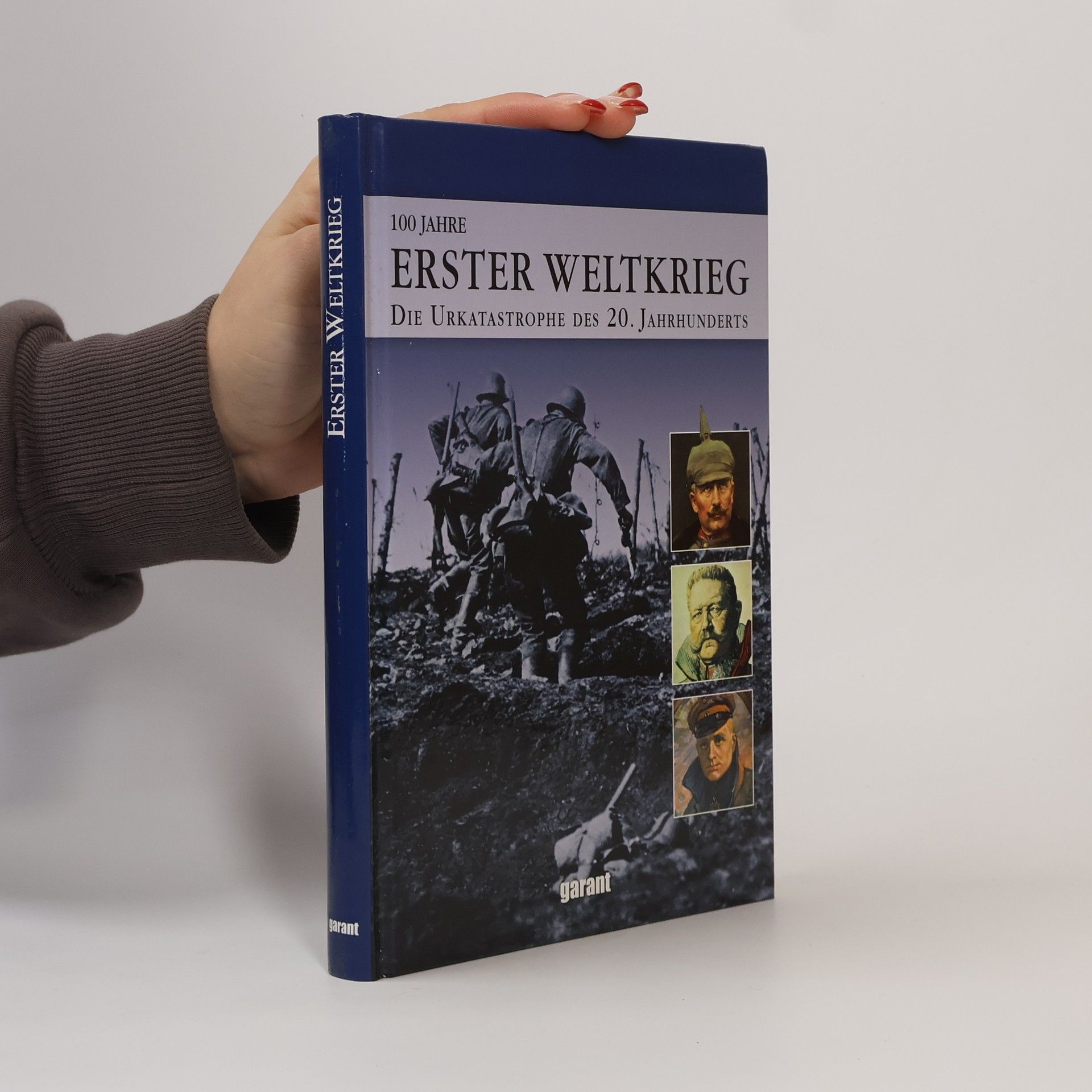 Autorenkollektiv 100 Jahre Erster Weltkrieg