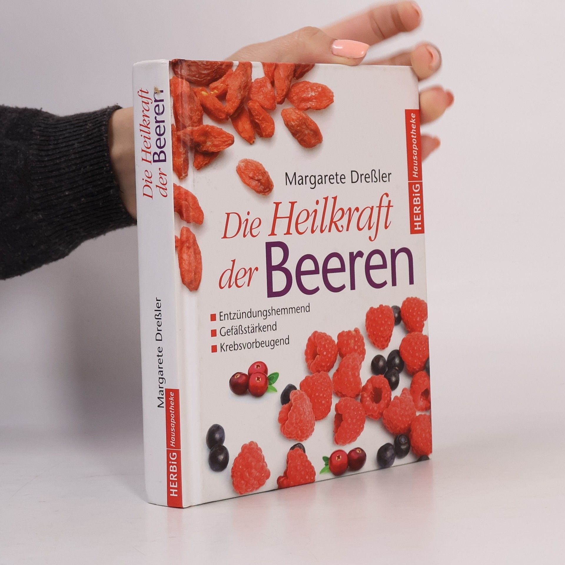 Margarete Dreßler Die Heilkraft der Beeren