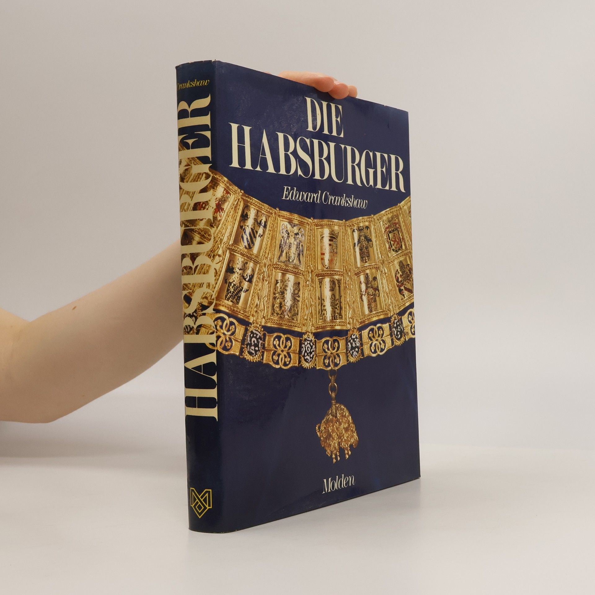 Edward Crankshaw Die Habsburger