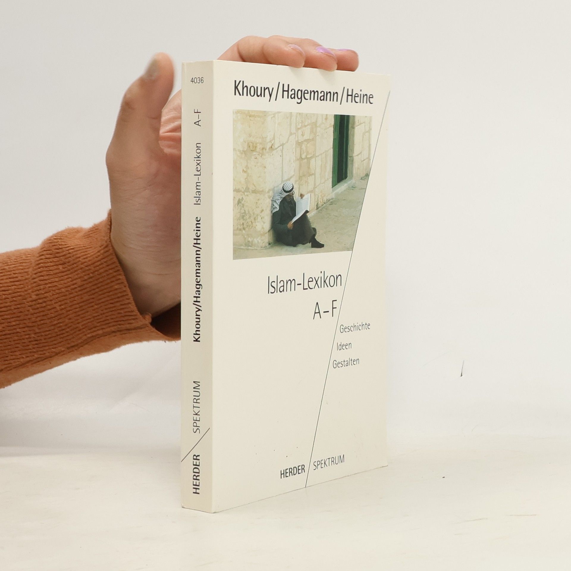 Autorenkollektiv Islam-Lexikon A-F. Geschichte, Ideen, Gestalten