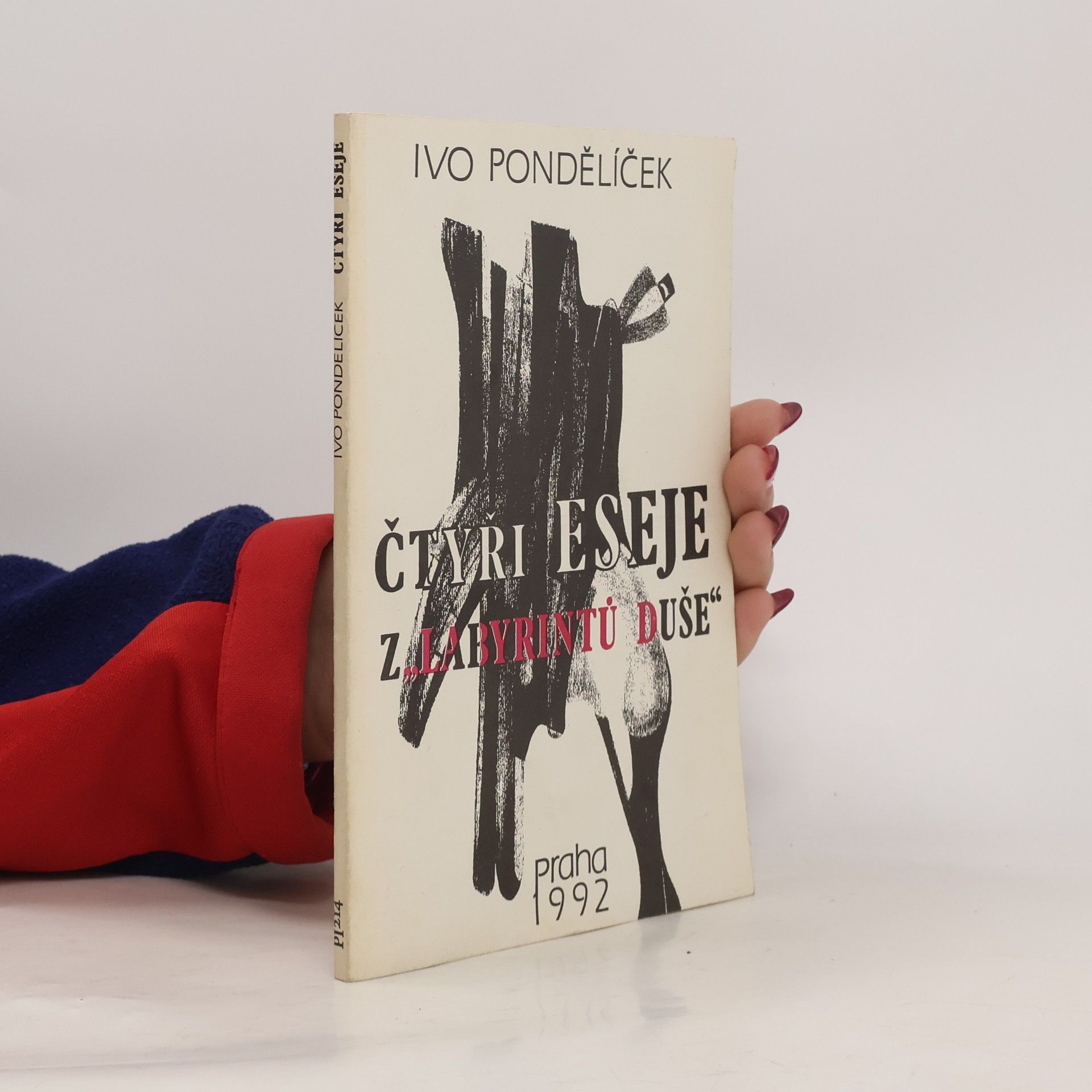 Ivo Pondělíček Čtyři eseje z „Labyrintů duše“
