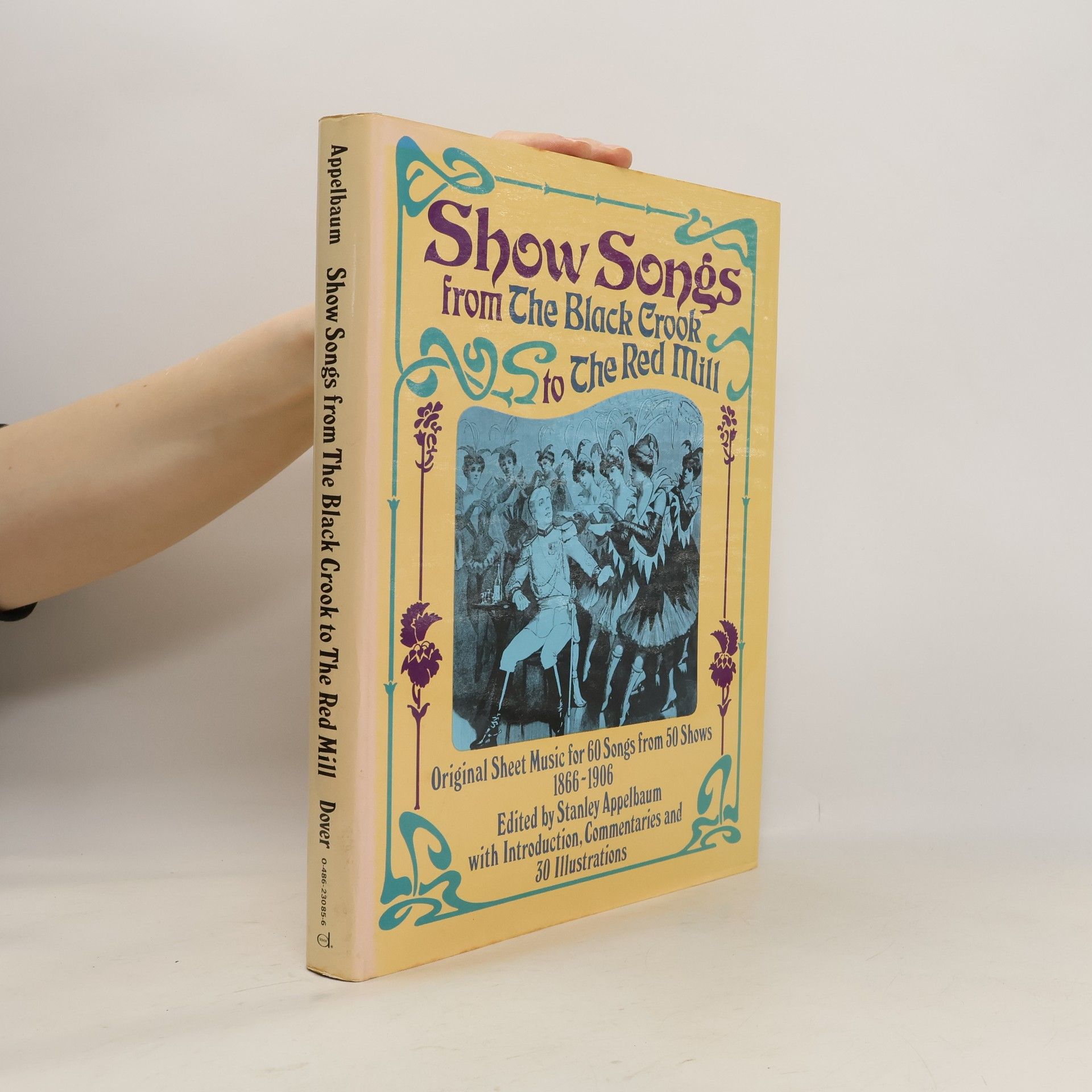 Stanley Appelbaum Show Songs from 'the Black Crook' to 'the Red Mill
