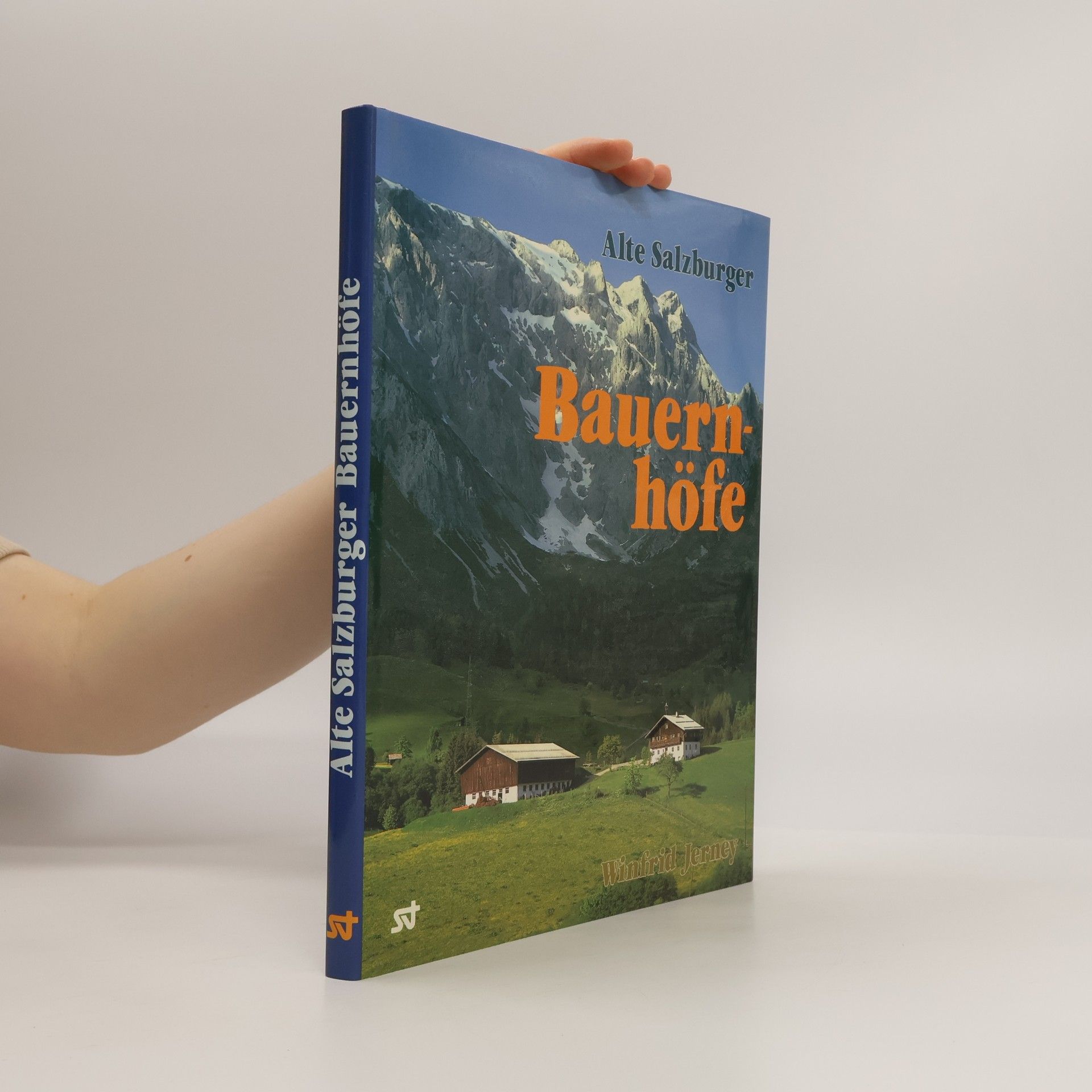 Winfrid Jerney Alte Salzburger Bauernhöfe