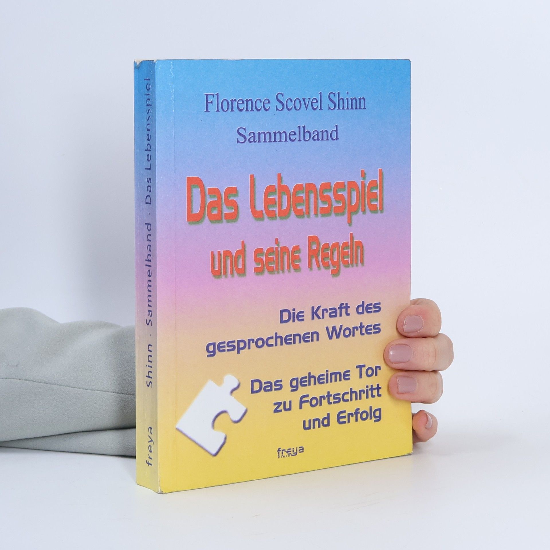 Florence Scovel Shinn Das Lebensspiel und seine Regeln