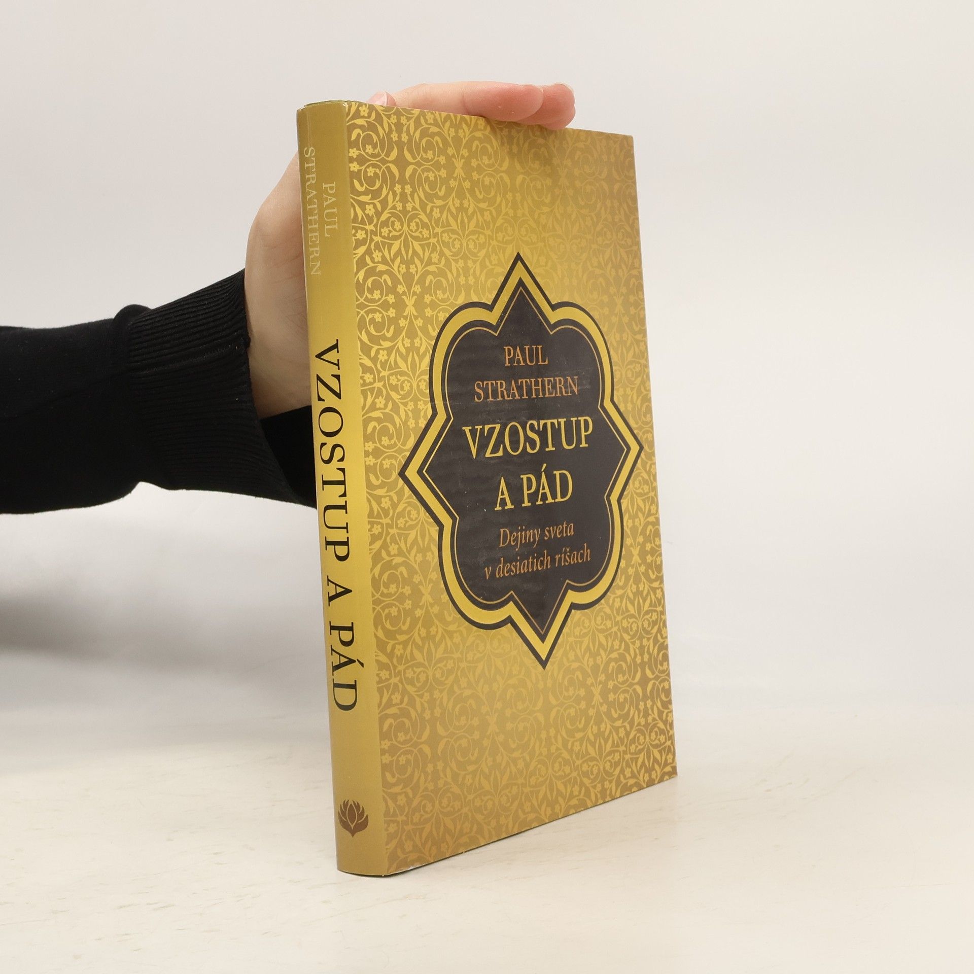 Paul Strathern Vzostup a pád