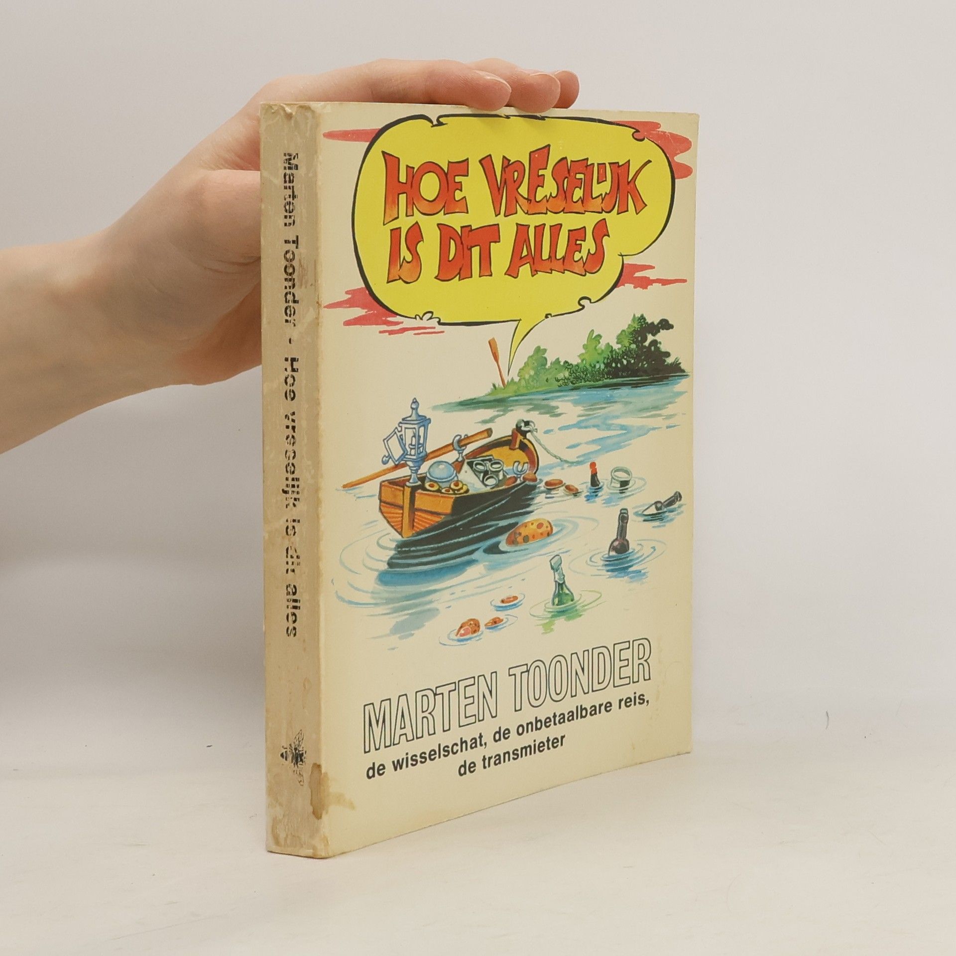 Marten Toonder Hoe vreselijk is dit alles