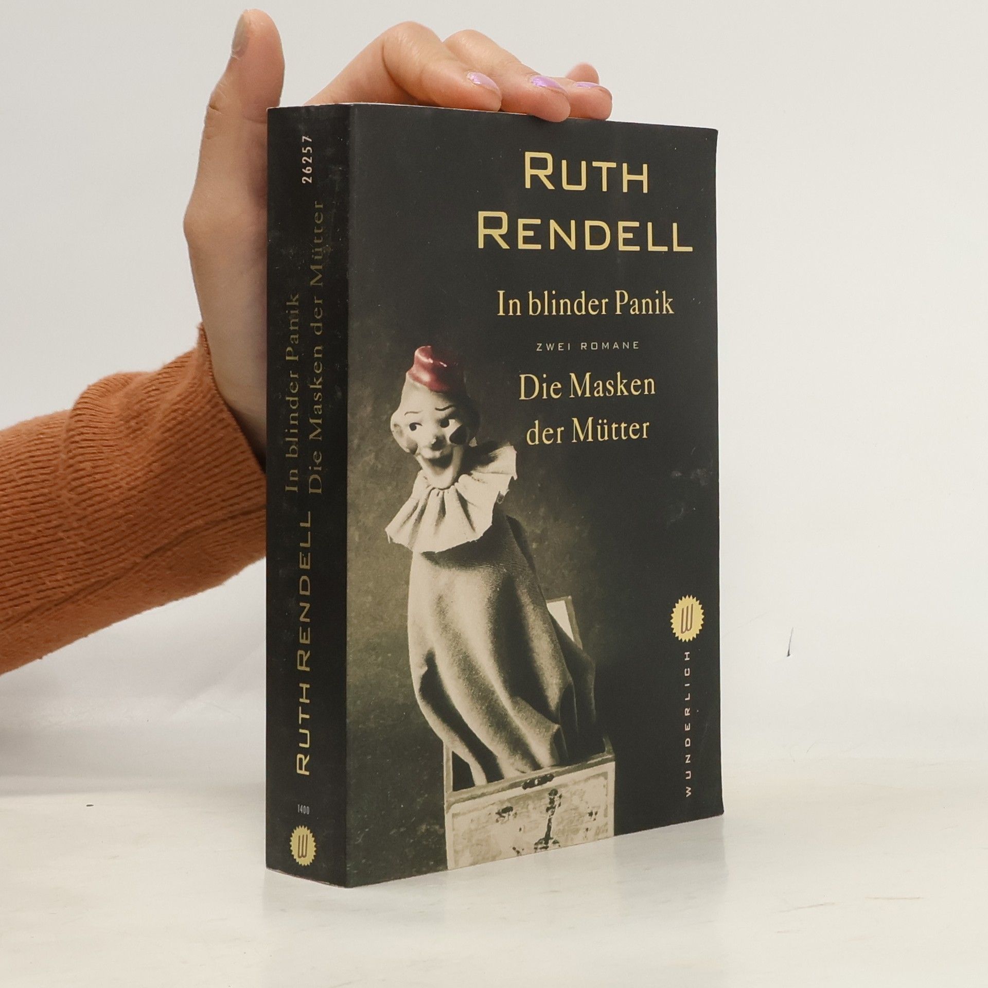 Ruth Rendell In blinder Panik. Die Masken der Mütter. Zwei Romane. Dtsch. v. Ilse Bezzenberger u. Edith Walter