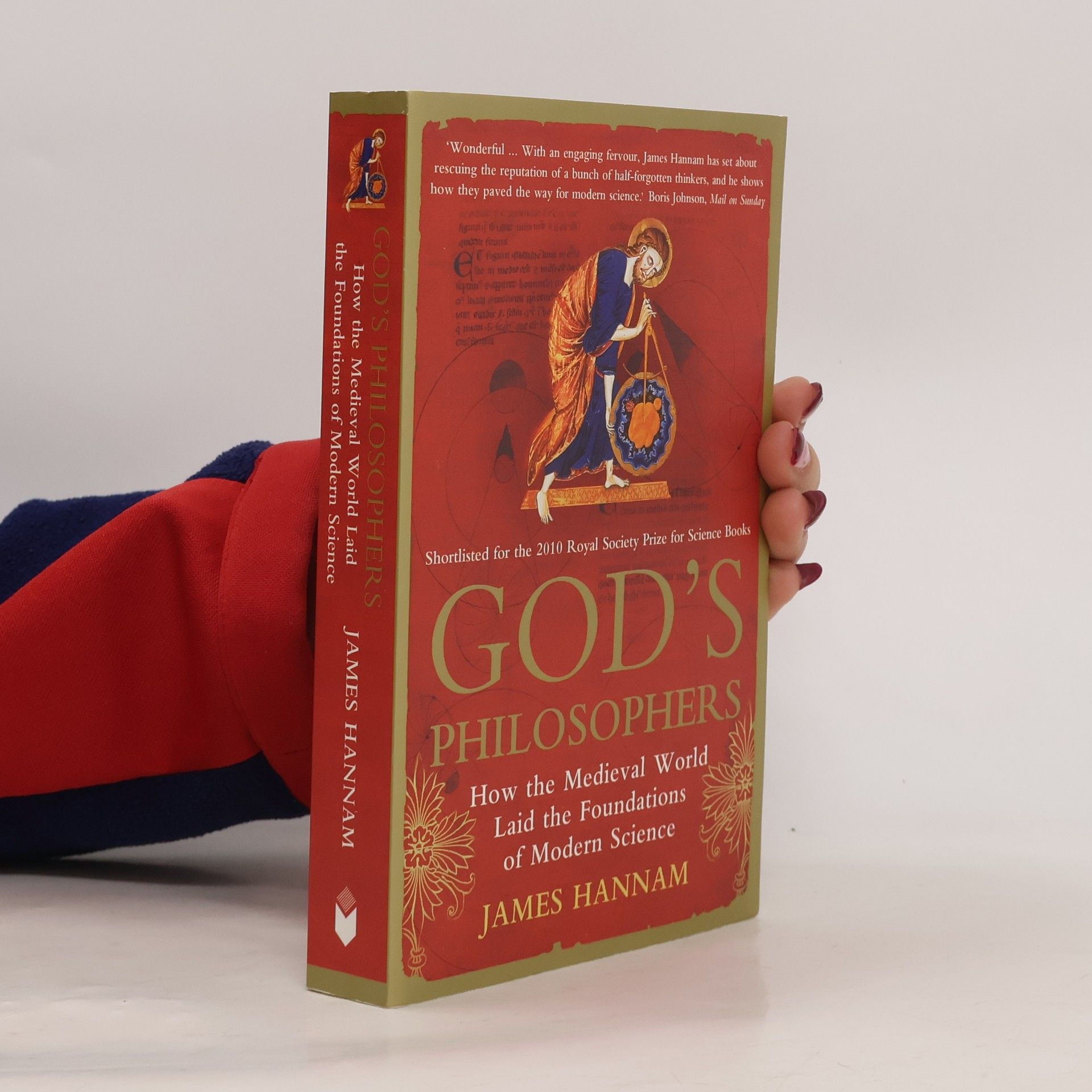 James Hannam God's Philosophers. How the Medieval World Laid the Foundations of Modern Science