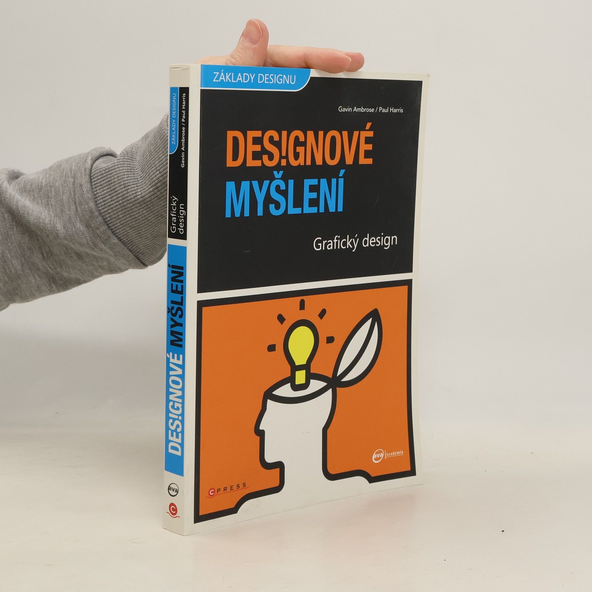 Gavin Ambrose Grafický design : designové myšlení