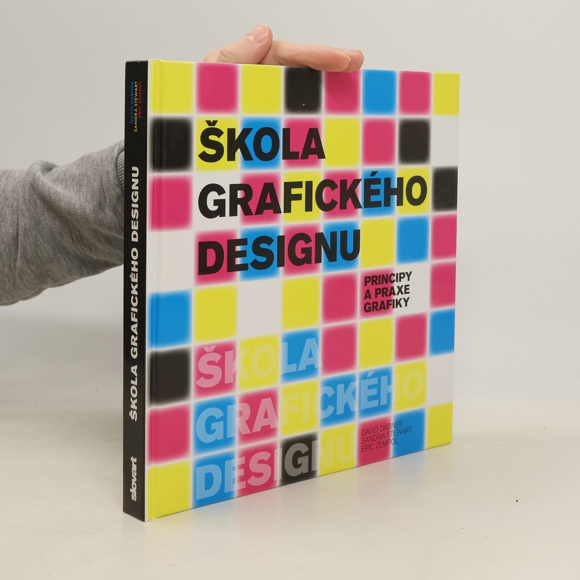David Dabner Škola grafického designu: Principy a praxe grafiky