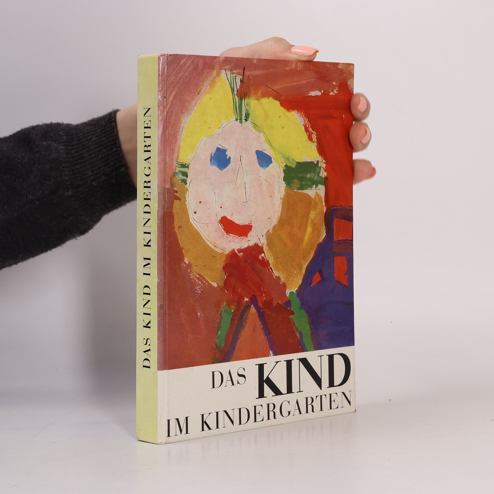 Autorenkollektiv Das Kind im Kindergarten