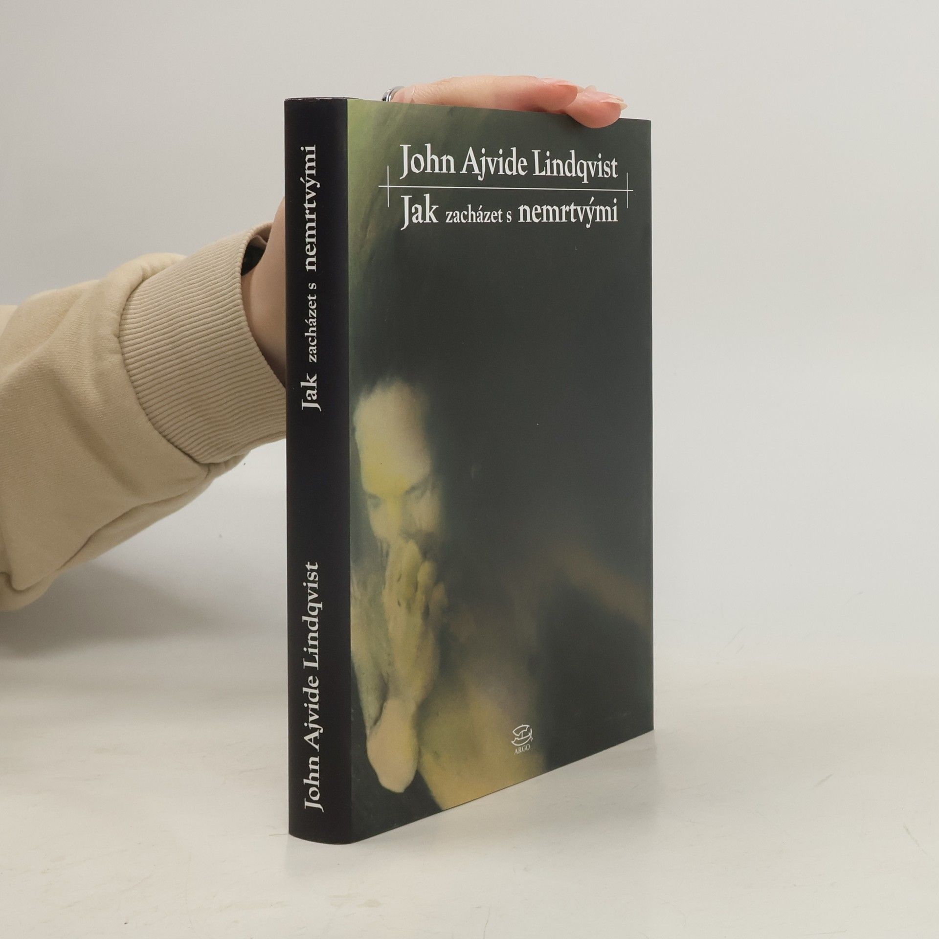 John Ajvide Lindqvist Jak zacházet s nemrtvými