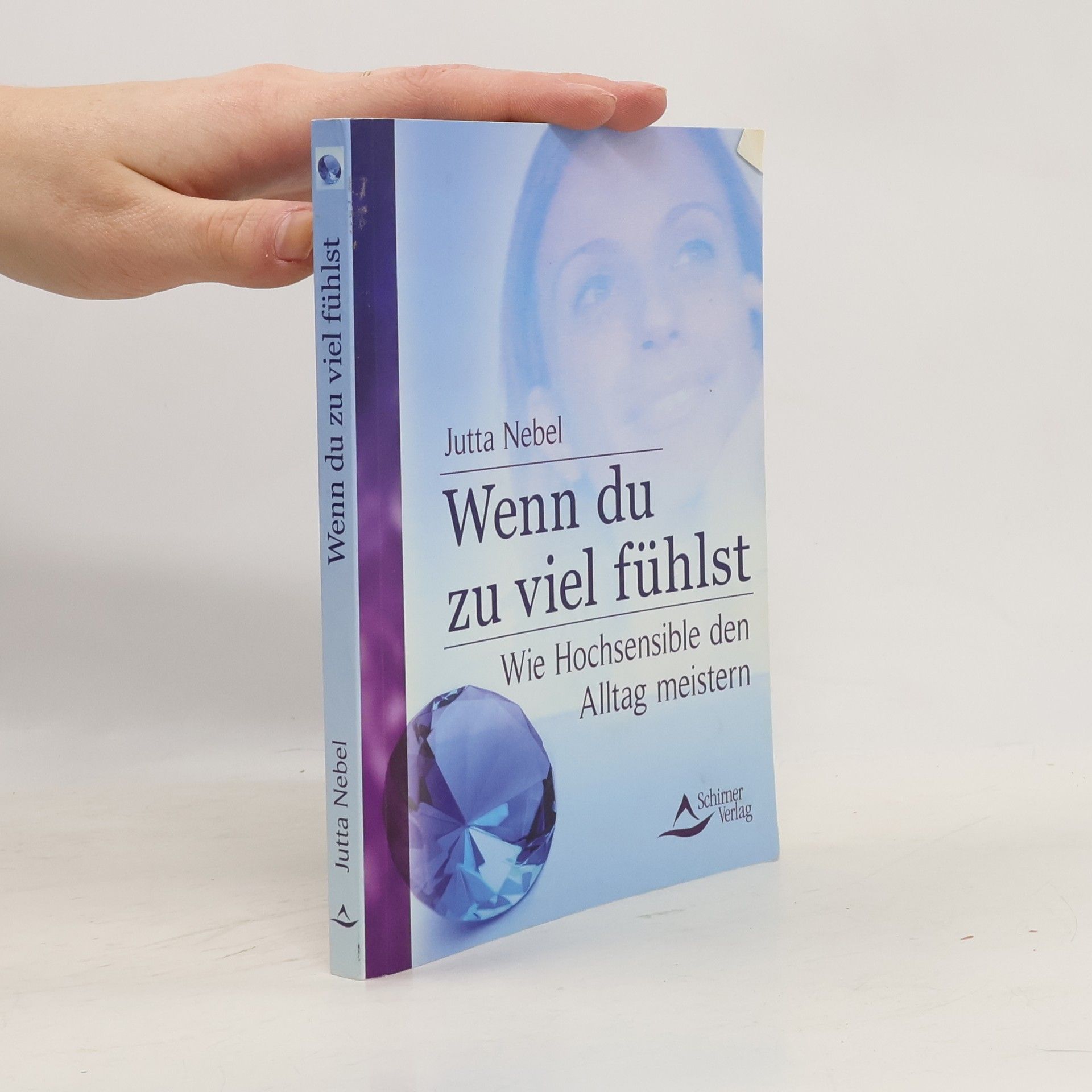 Jutta Nebel Wenn du zu viel fühlst