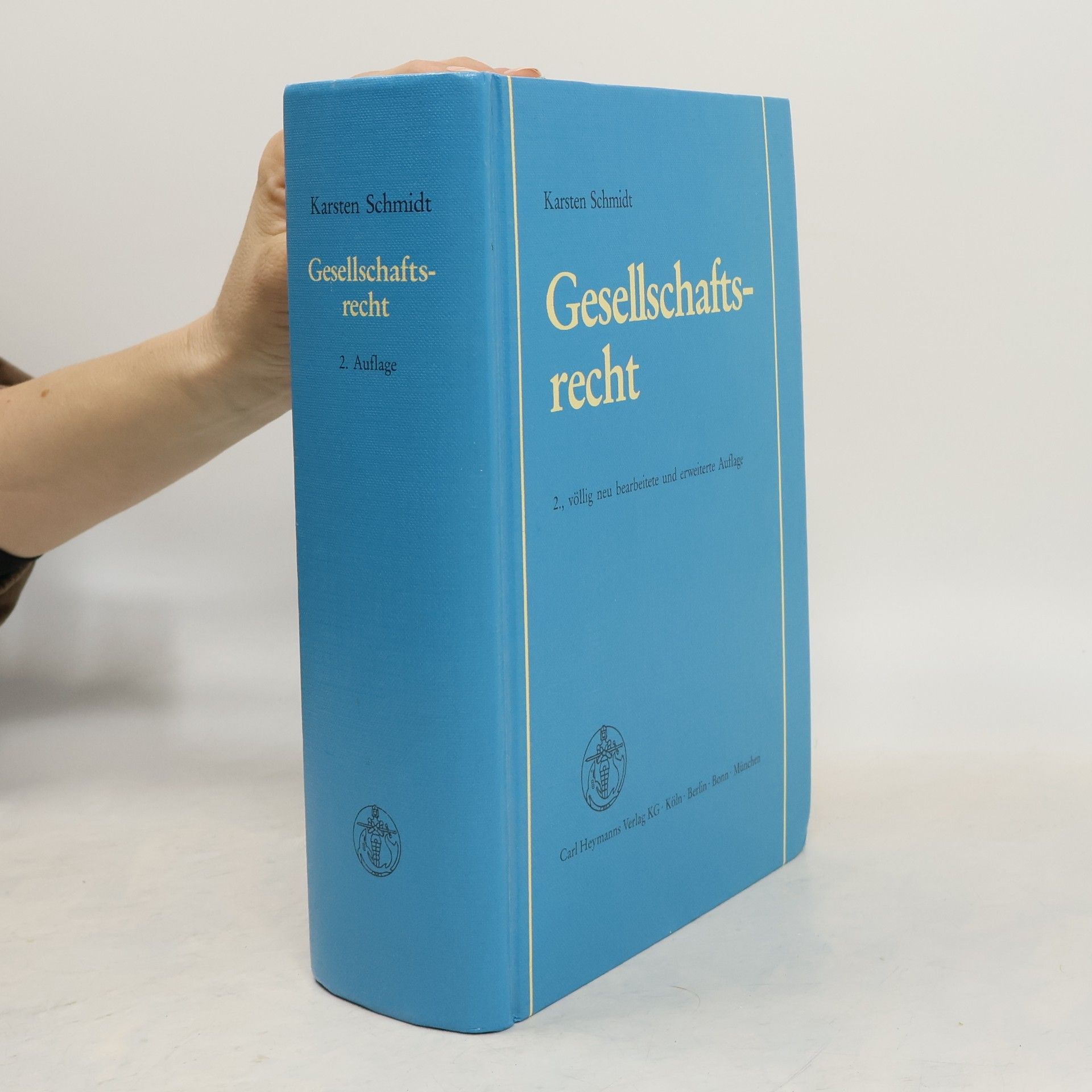 Karsten Schmidt Gesellschaftsrecht - 2., völlig neu bearbeitete und erweiterte Auflage