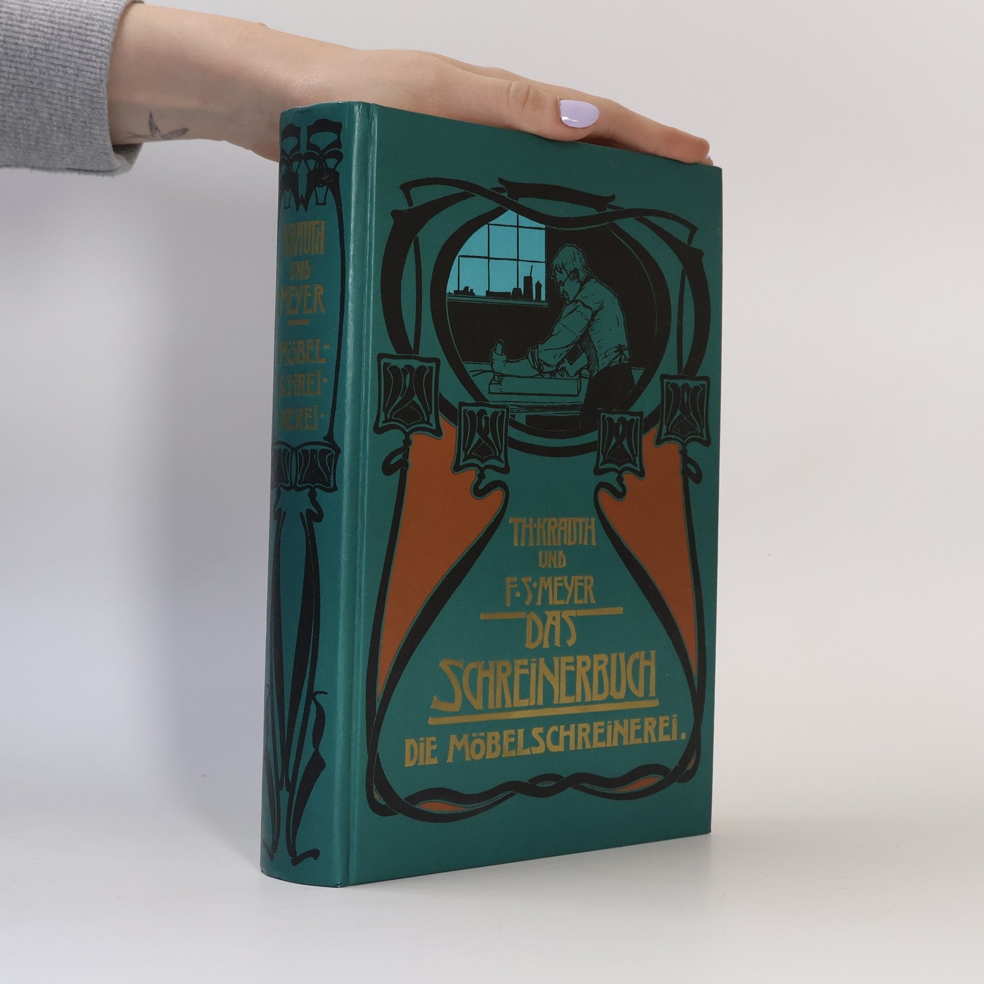 Theodor Krauth Das Schreinerbuch. Die Möbelschreinerei
