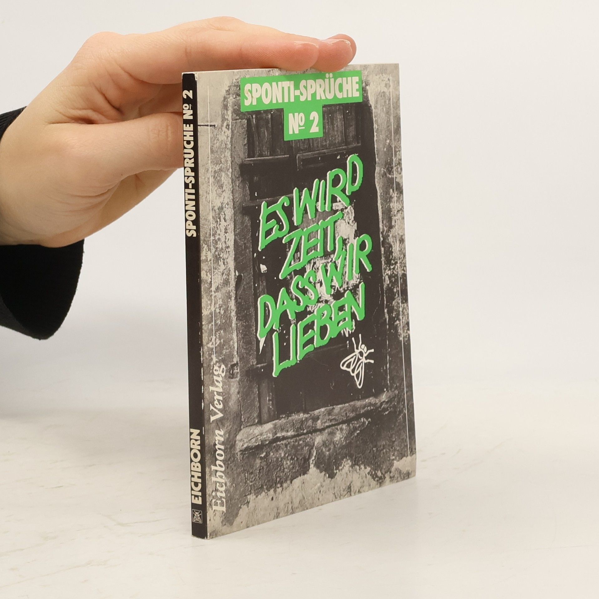 Johann Wolfgang von Goethe Sponti - Sprüche II. Es wird Zeit, daß wir lieben