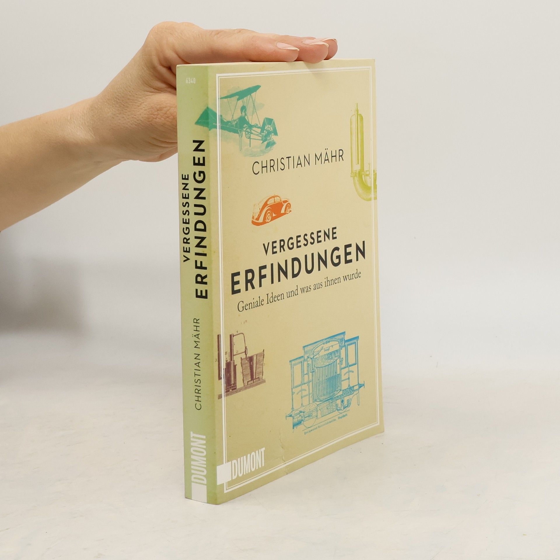 Christian Mahr Vergessene Erfindungen