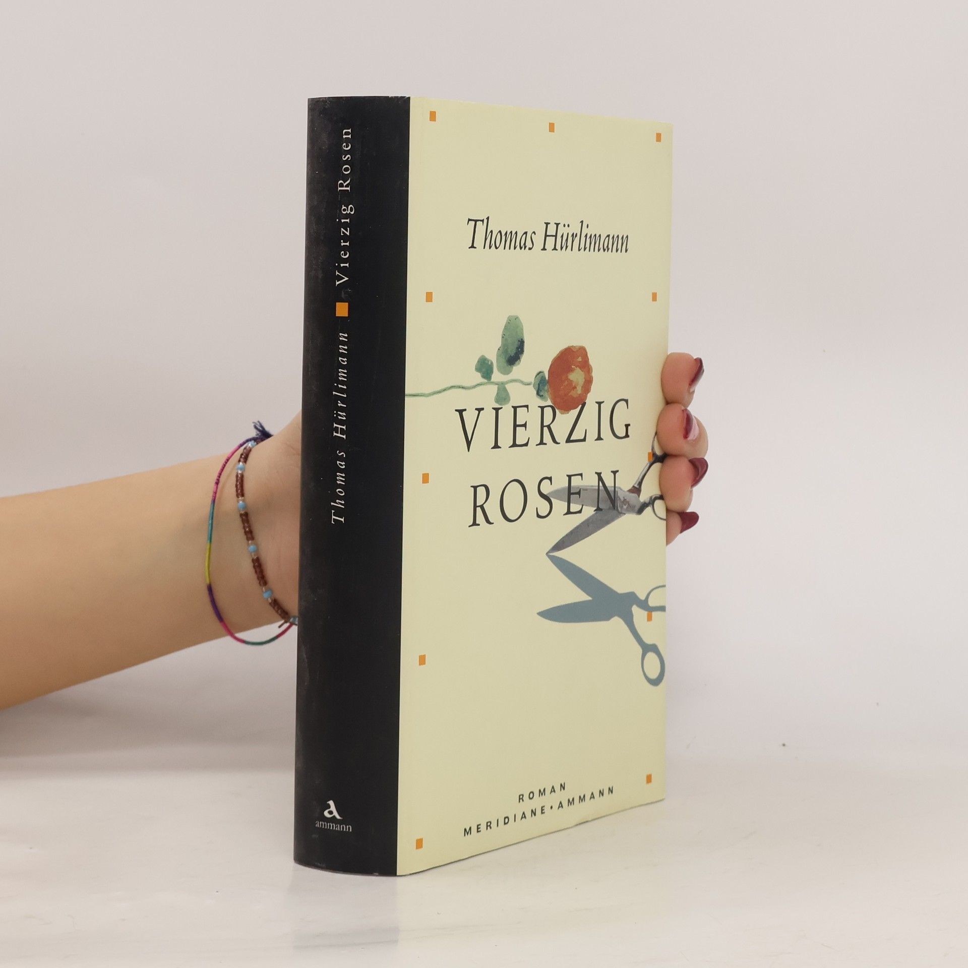 Thomas Hürlimann Vierzig Rosen