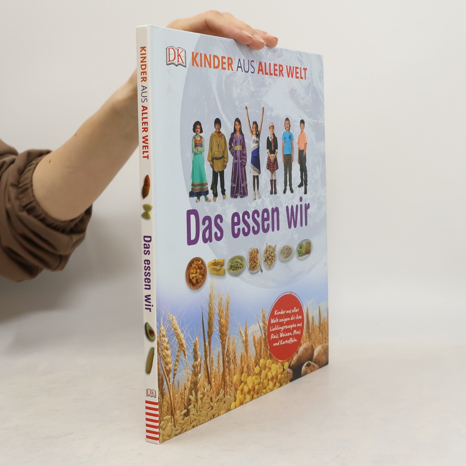 Unknown Author Kinder aus aller Welt. Das essen wir