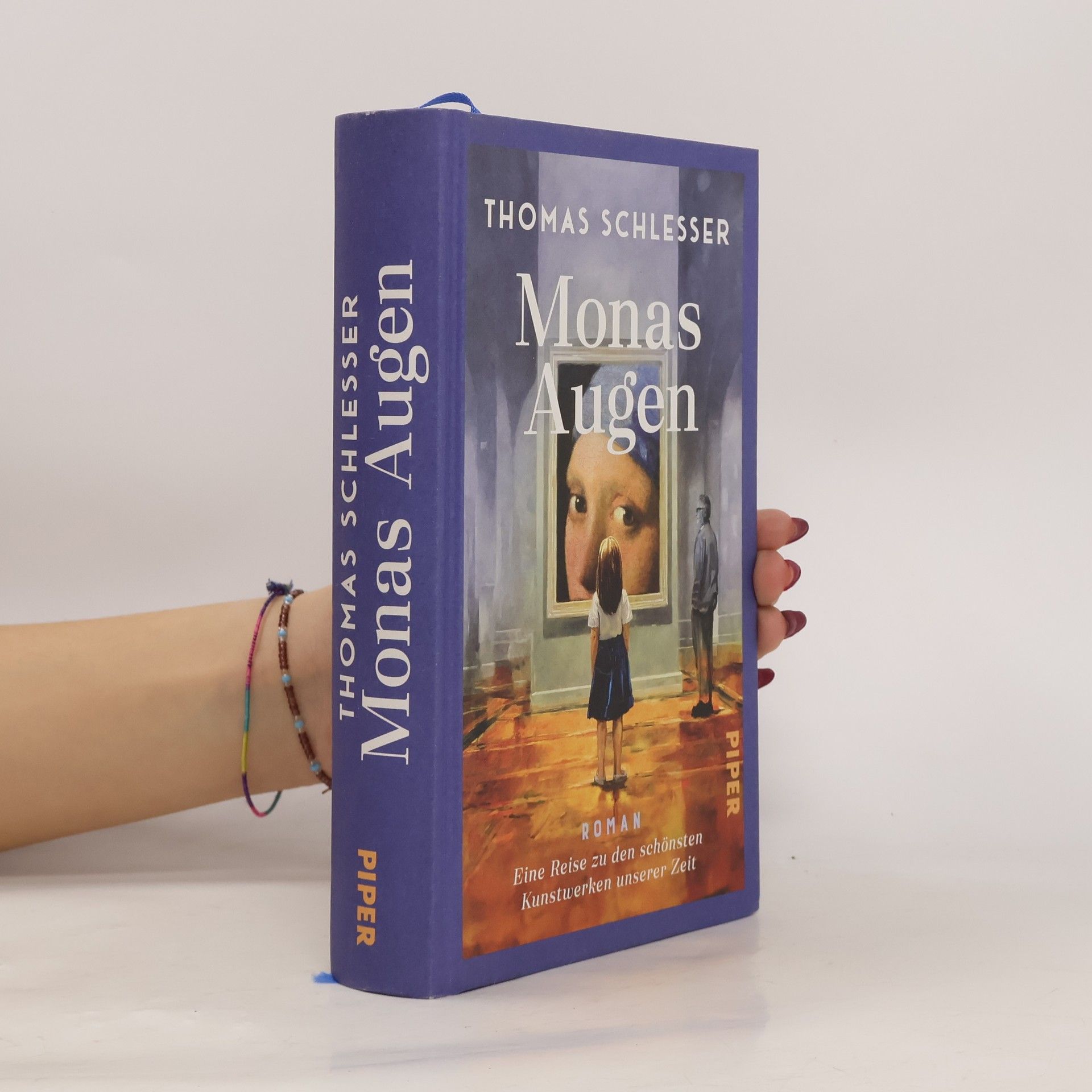 Thomas Schlesser Monas Augen - Eine Reise zu den schönsten Kunstwerken unserer Zeit