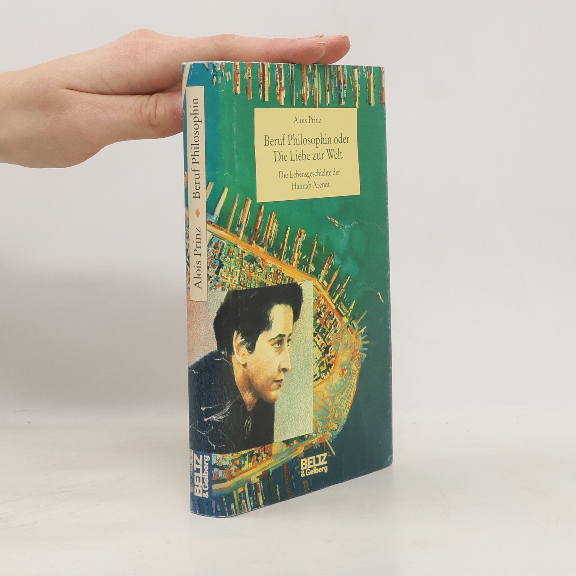 Alois Prinz Beruf Philosophin oder Die Liebe zur Welt