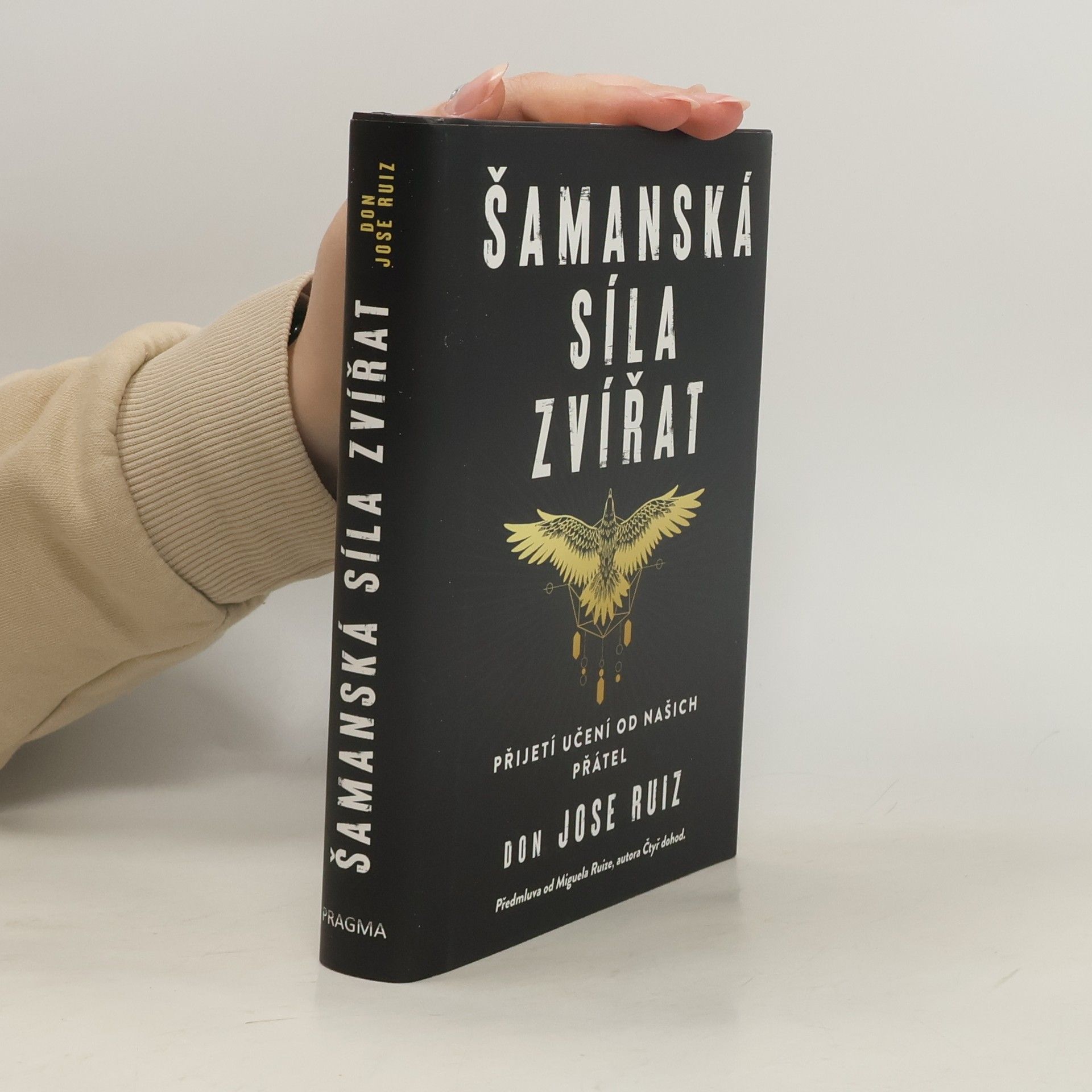 Don Jose Ruiz Šamanská síla zvířat