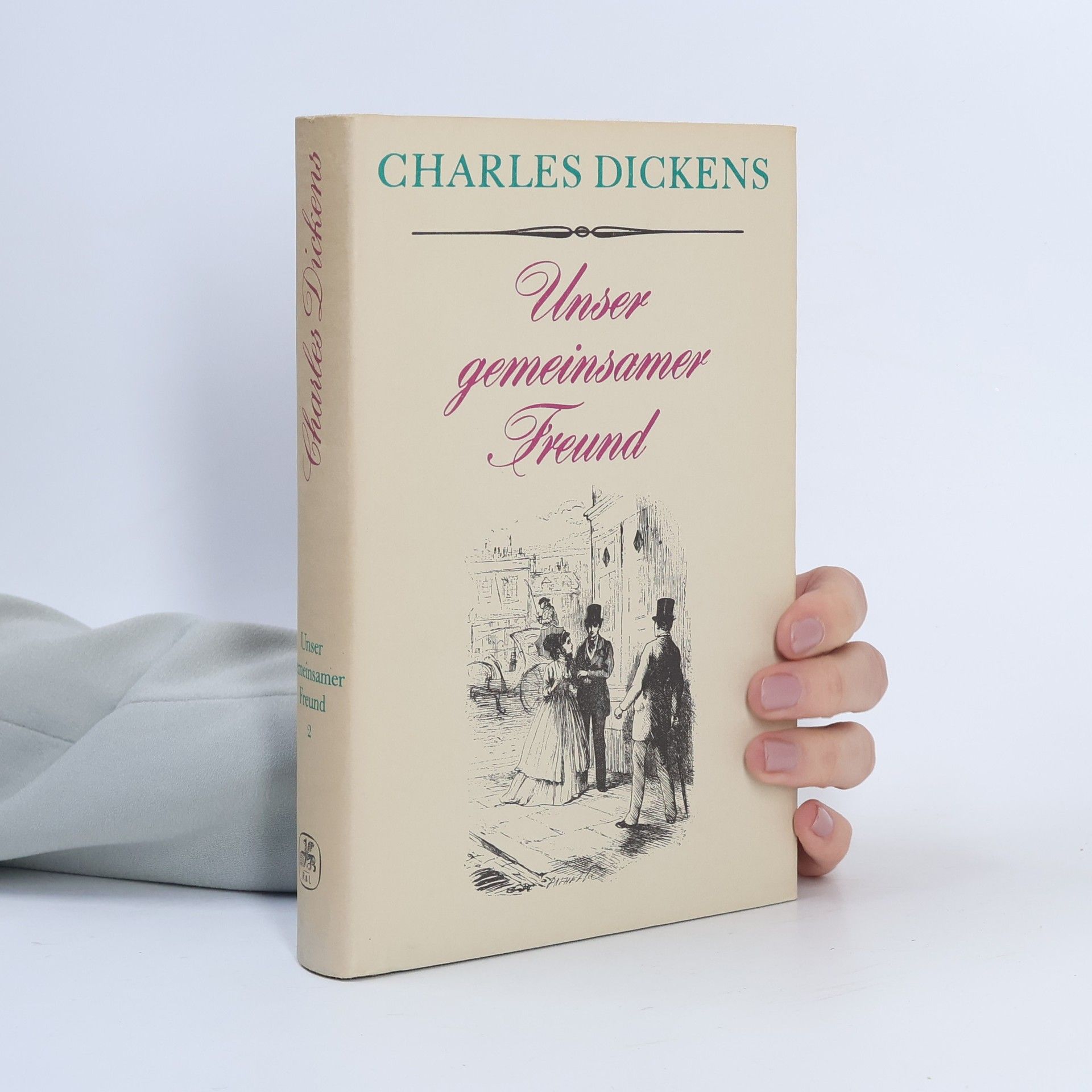 Charles Dickens Unser gemeinsamer Freund I