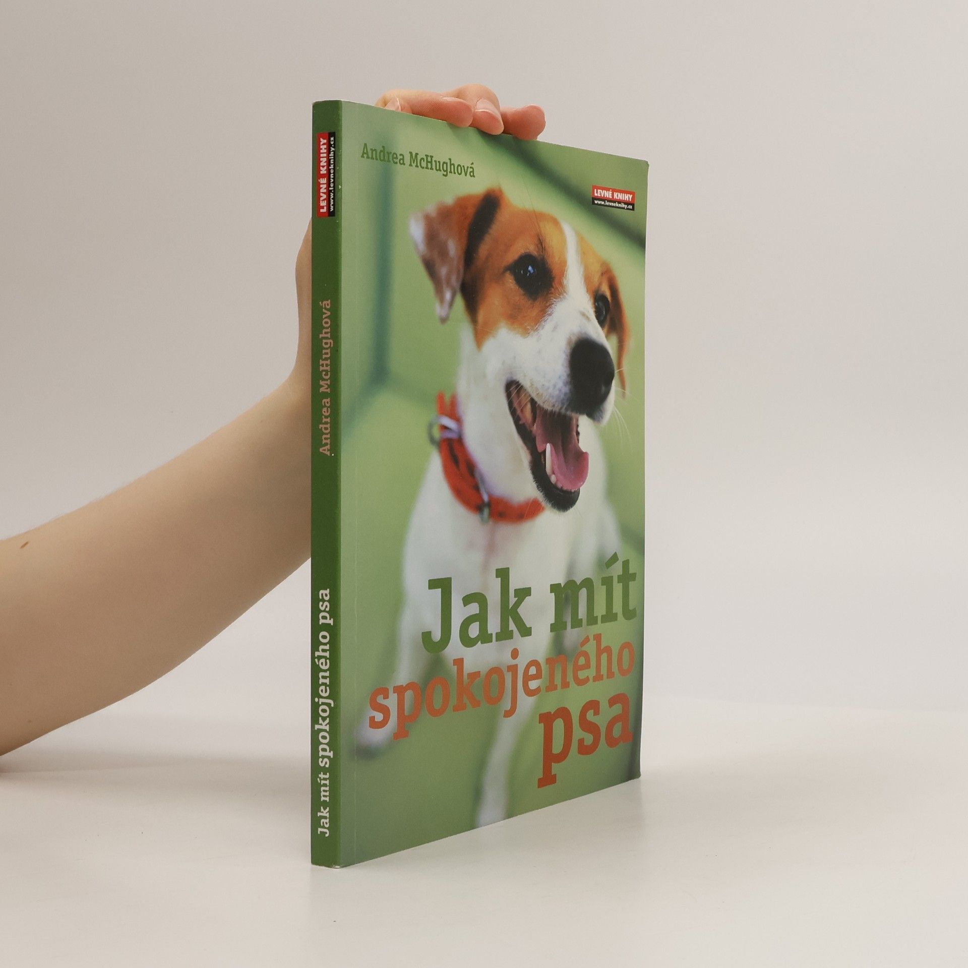 Andrea McHugh Jak mít spokojeného psa