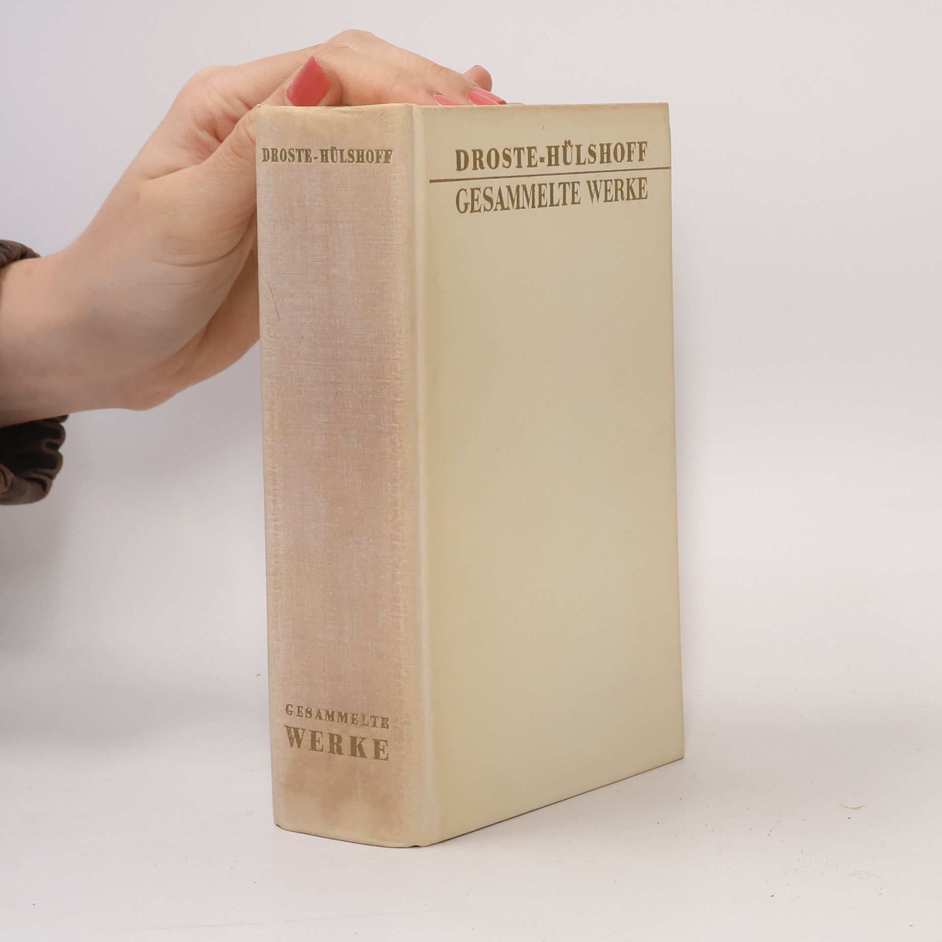 Annette Freiin von Droste-Hülshoff Gesammelte Werke