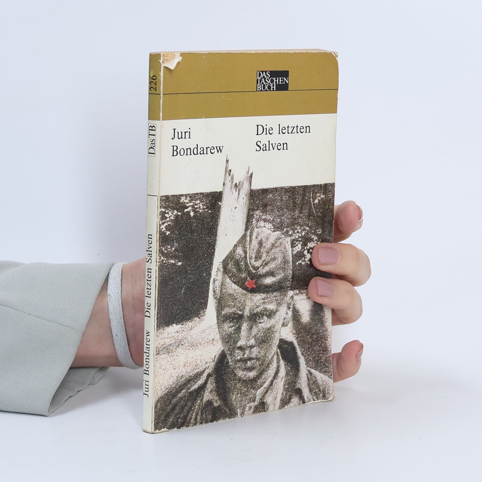 Jurij V. Bondarev Das Taschenbuch - 226: Die letzten Salven. Roman