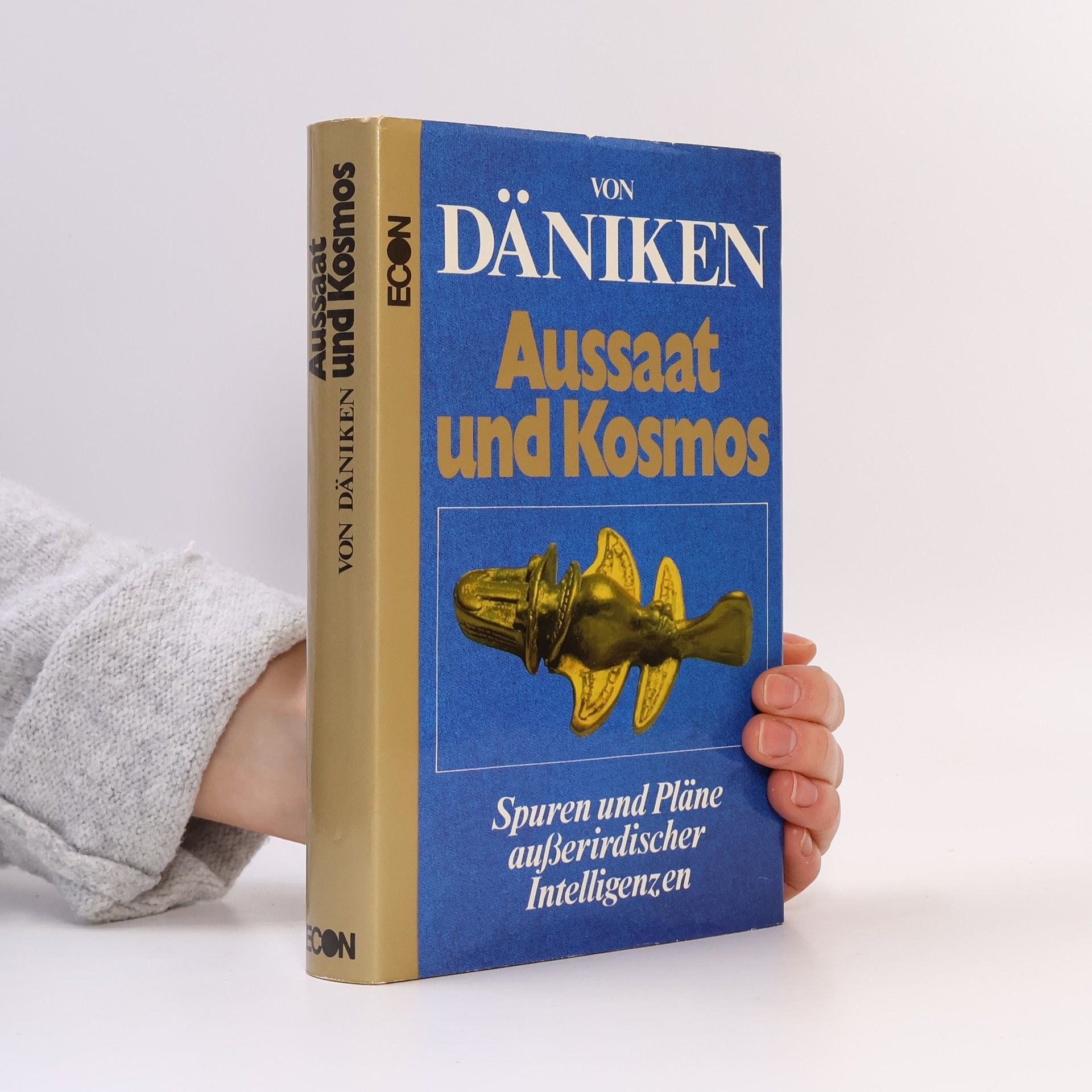 Erich von Däniken Aussaat und Kosmos. Spuren und Pläne außerirdischen Intelligenzen