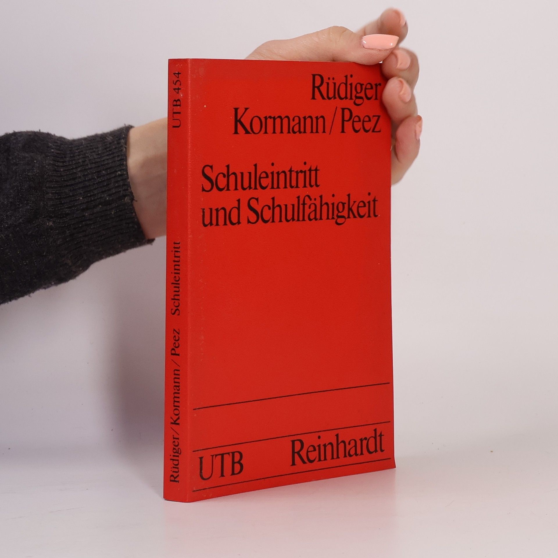 Dietrich Rüdiger Uni-Taschenbücher - 454: Schuleintritt und Schulfähigkeit