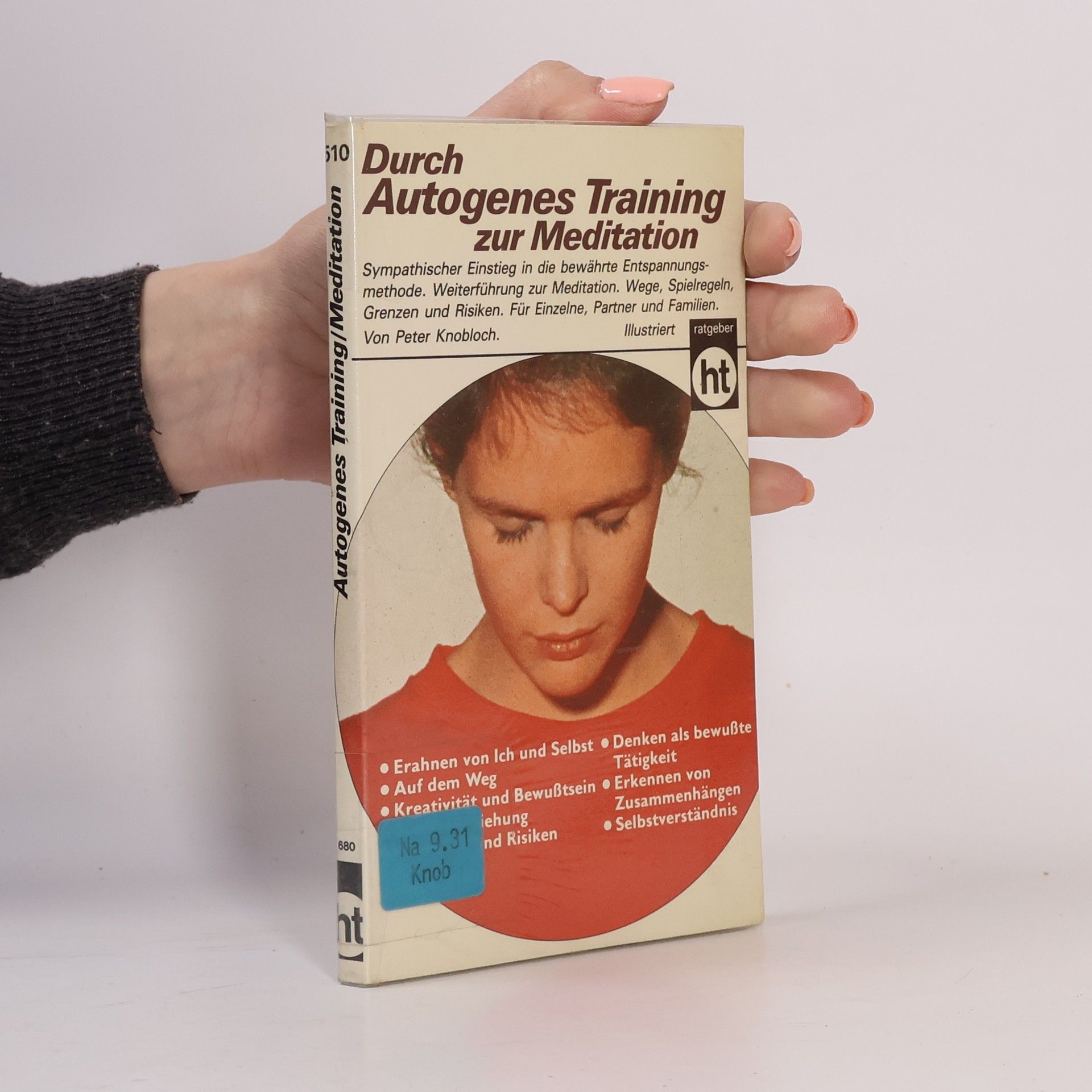 Peter Knobloch Durch autogenes Training zur Meditation