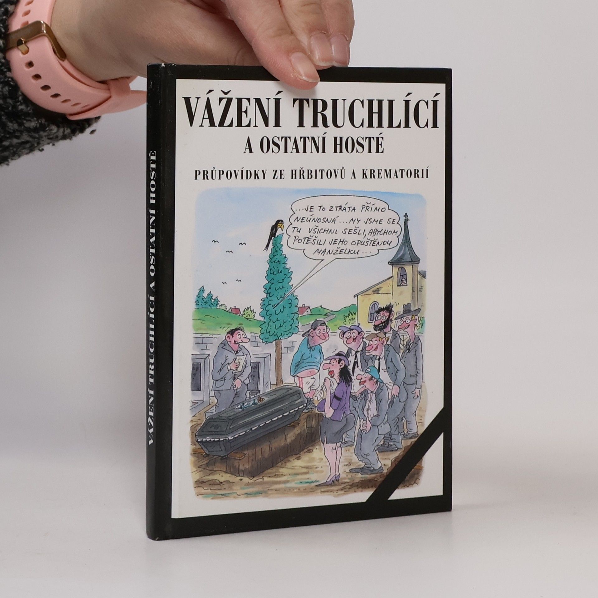 Vážení truchlící a ostatní hosté