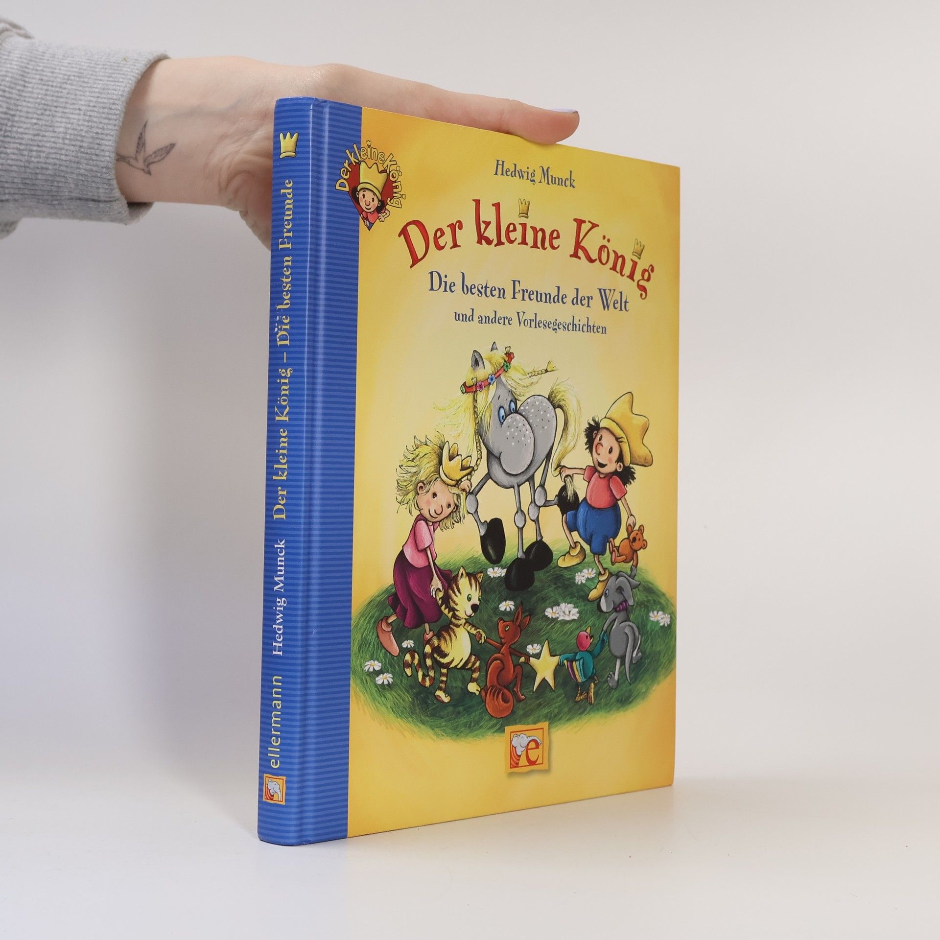 Hedwig Munck Der kleine König - Die besten Freunde der Welt und andere Vorlesegeschichten