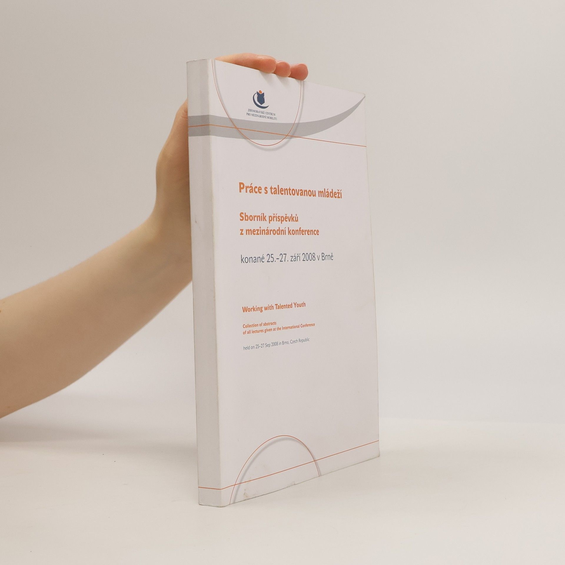 Jitka Šeneklová Práce s talentovanou mládeží. Sborník příspěvků z mezinárodní konference