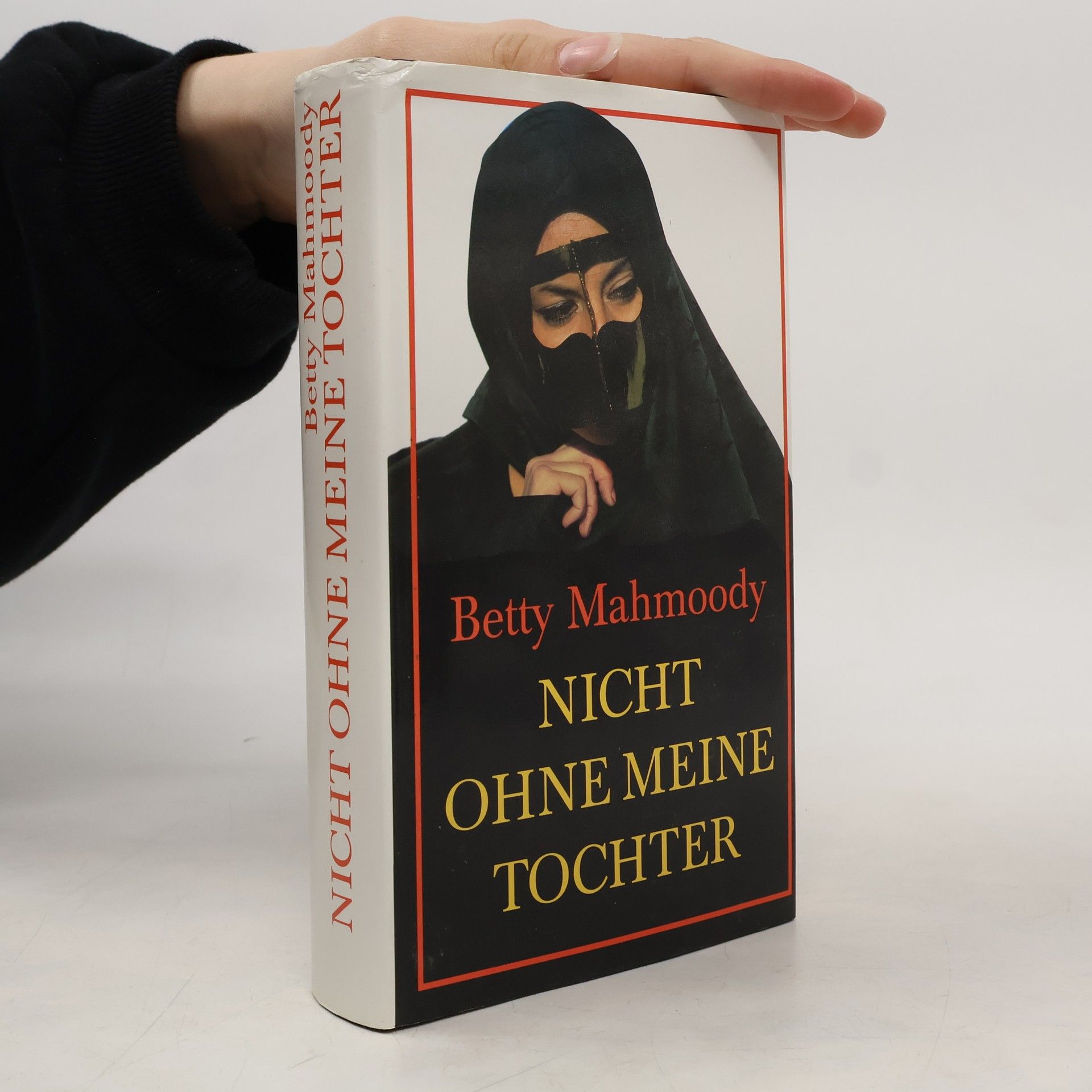 Betty Mahmoody Nicht ohne meine Tochter
