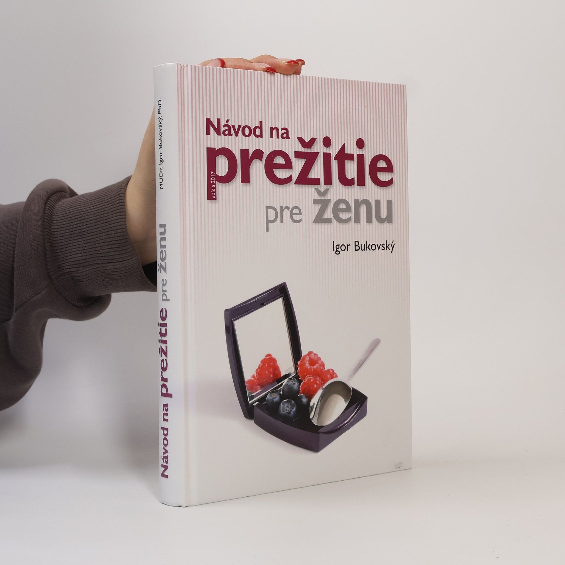 Igor Bukovský Návod na prežitie pre ženu