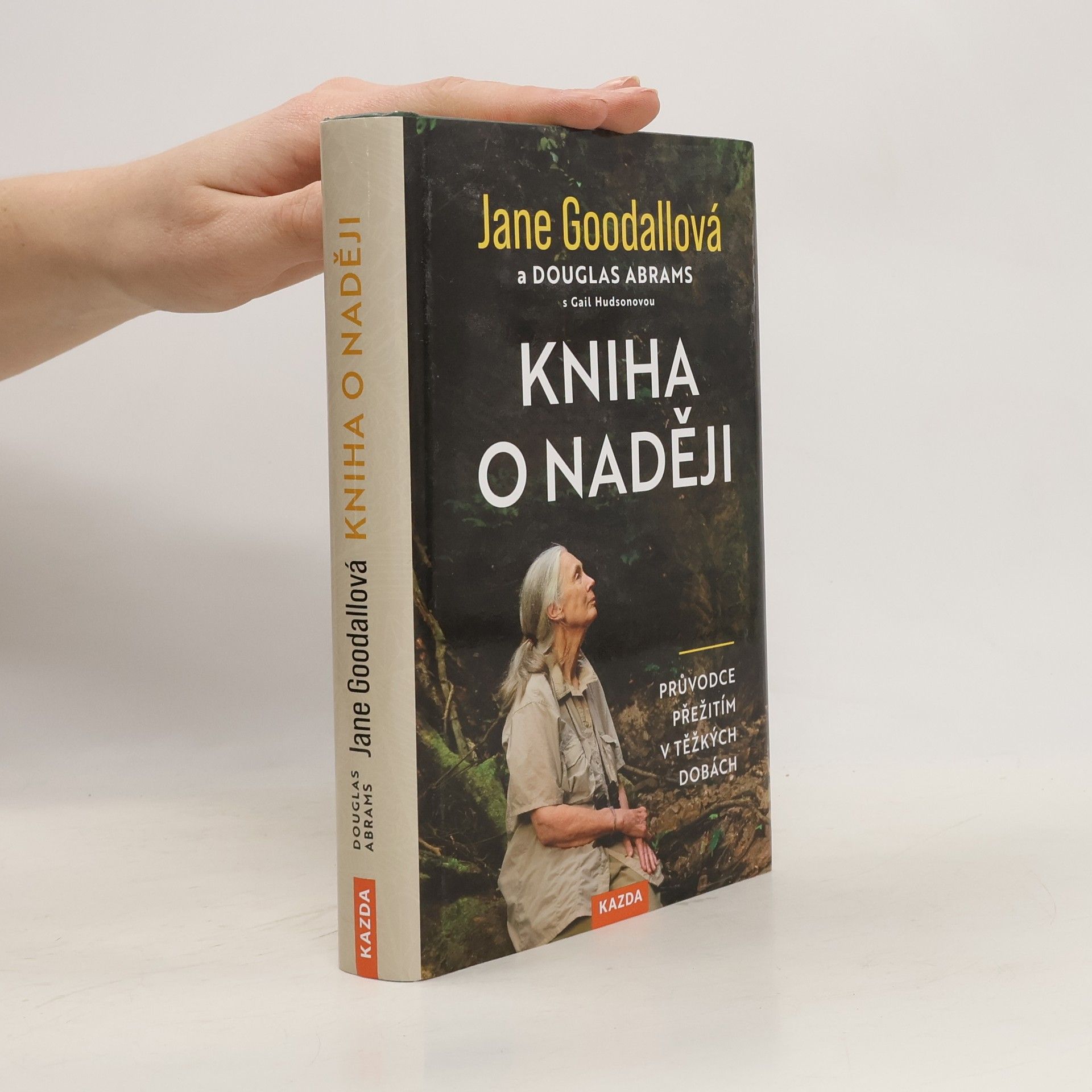 Jane Goodall Kniha o naději : průvodce přežitím v těžkých dobách