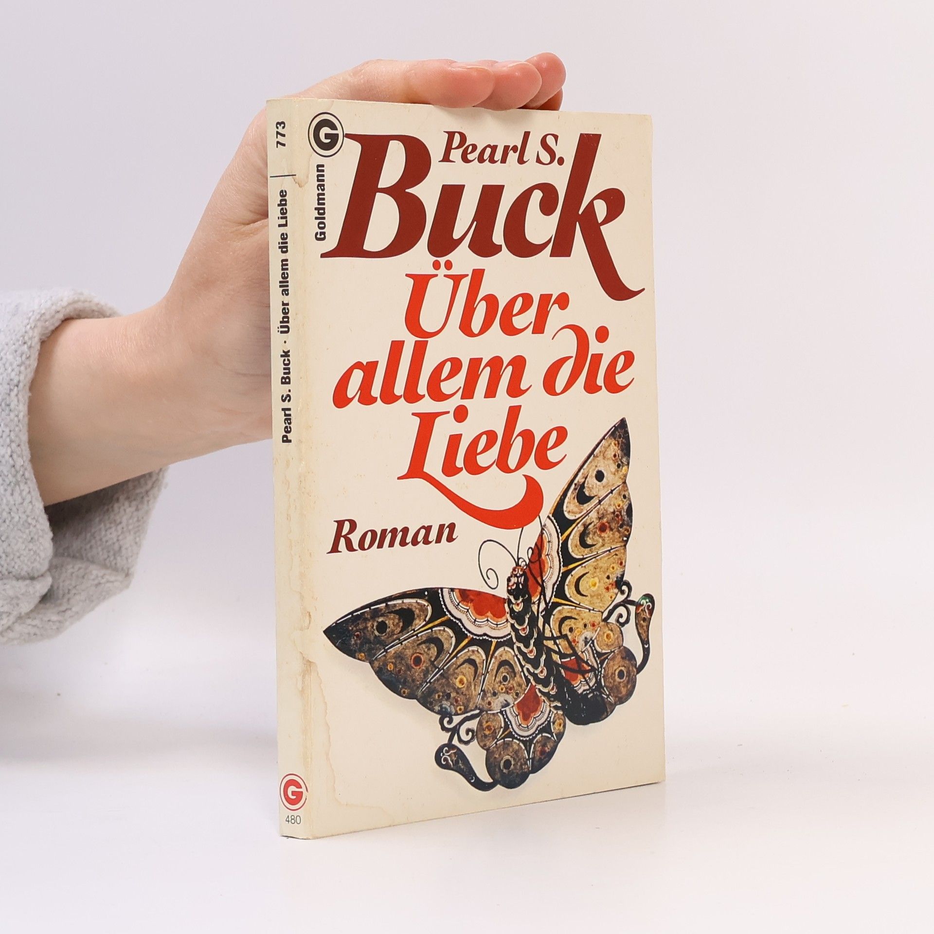 Pearl S. Buck Über allem die Liebe