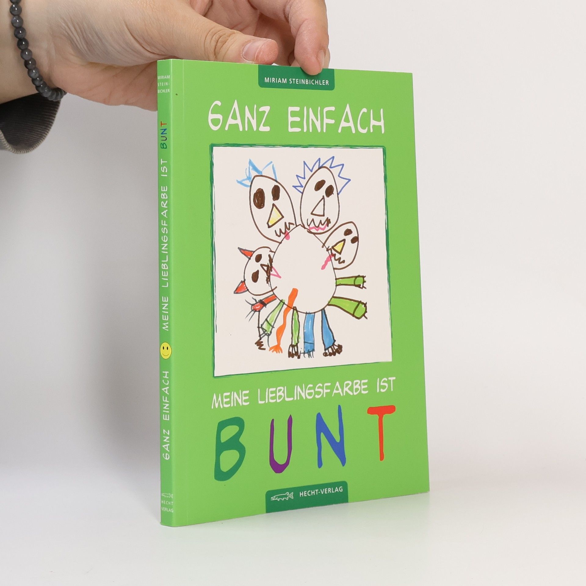 Kolektív autorov Ganz Einfach. Meine Lieblingsfarbe ist Bunt