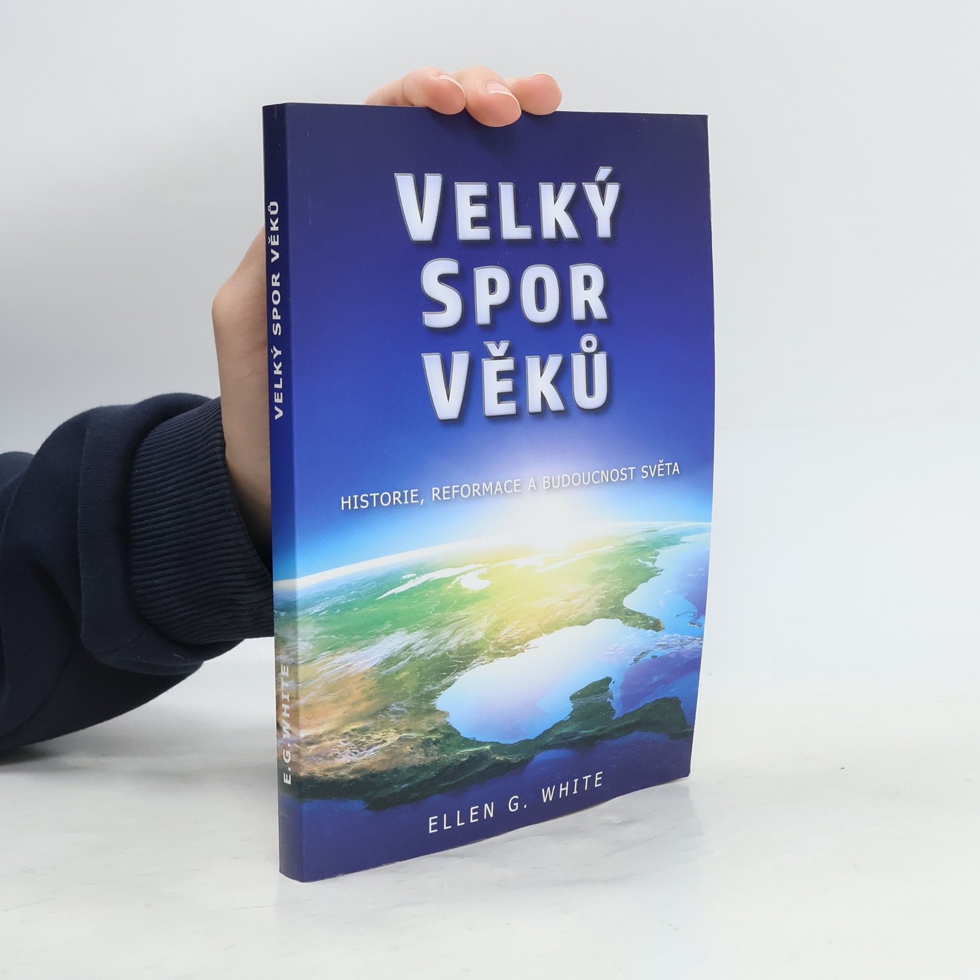 Ellen G. White Velký spor věků