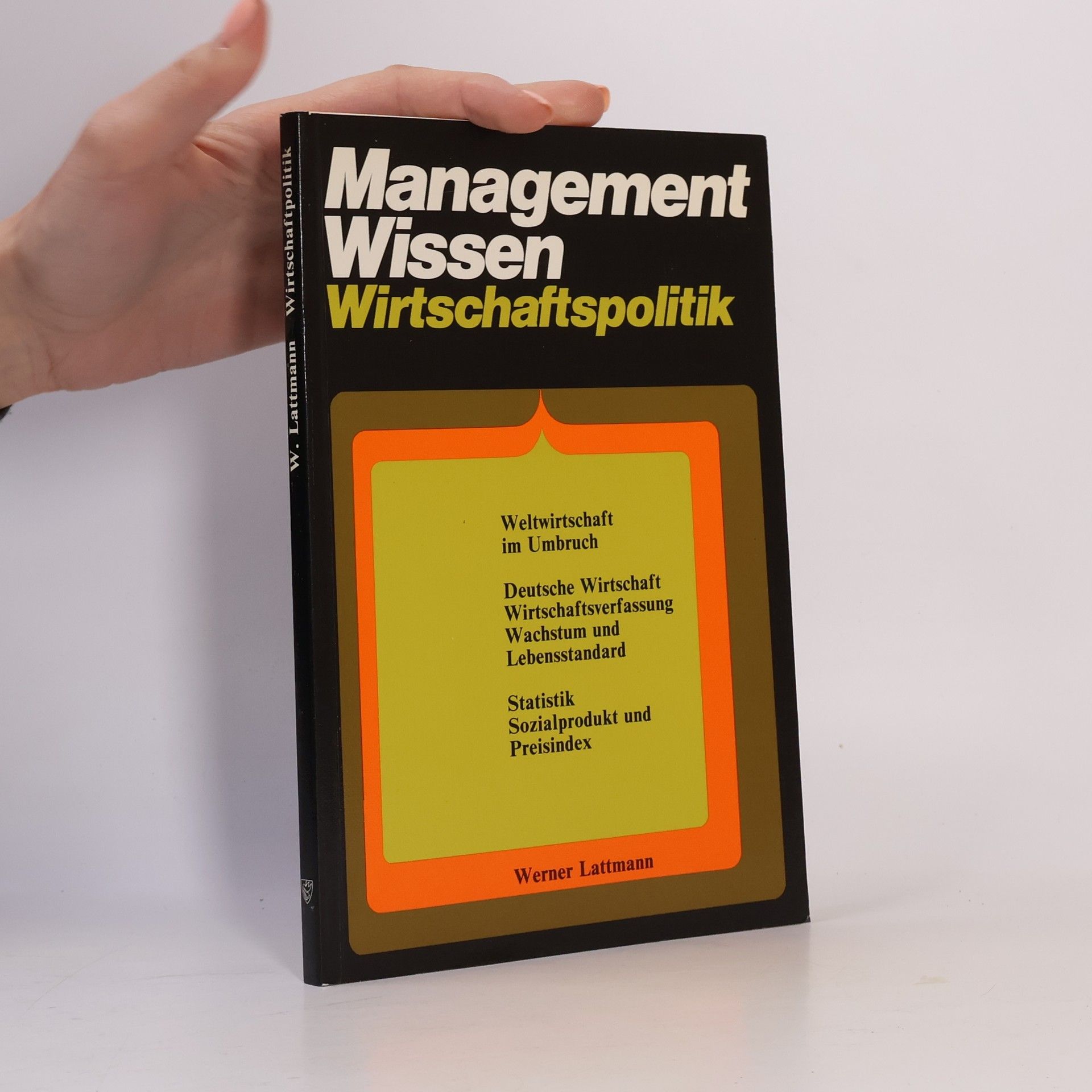 Werner Lattmann Management-Wissen Wirtschaftspolitik
