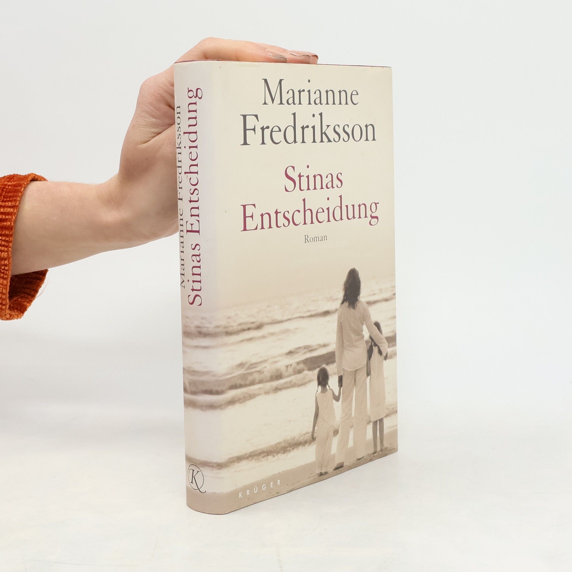 Marianne Fredriksson Stinas Entscheidung