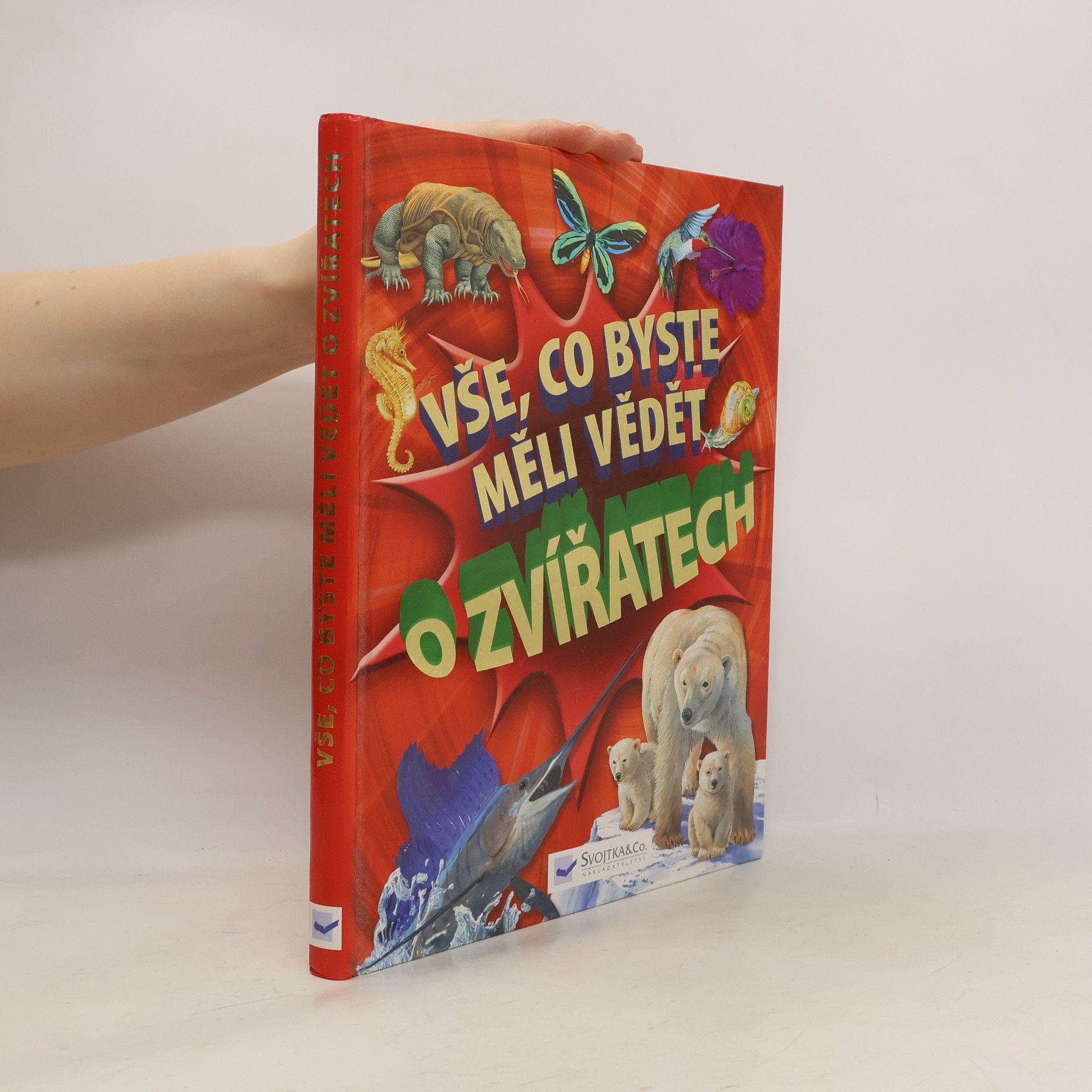 Nicola Davies Vše, co byste měli vědět o zvířatech