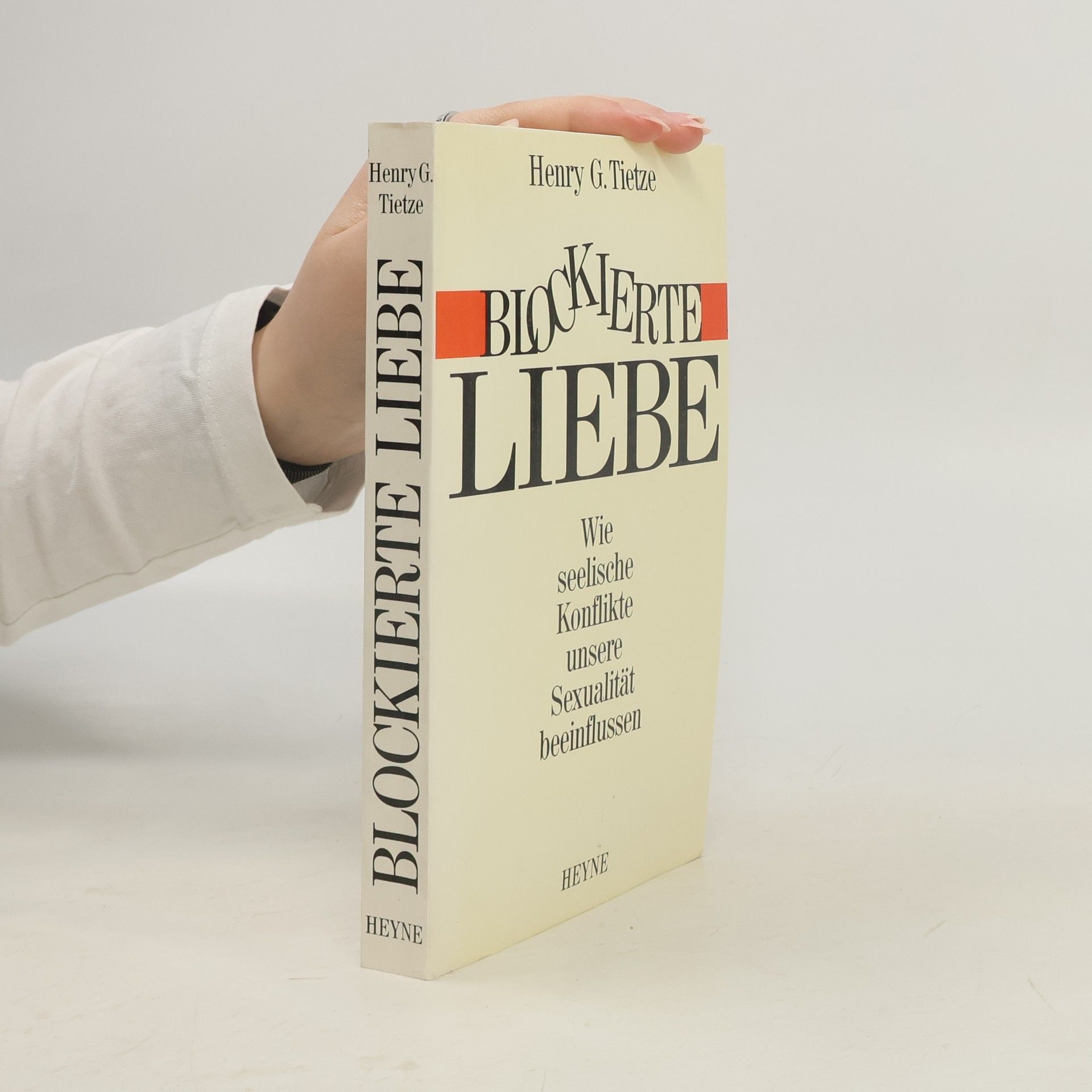 Henry G. Tietze Blockierte Liebe