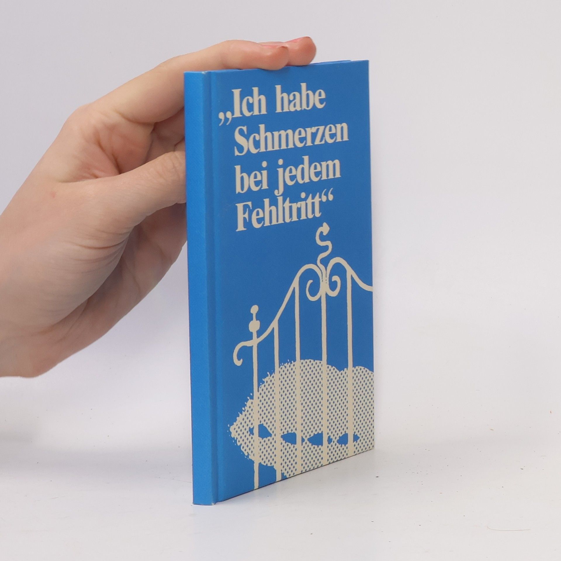Uta Ellermann Ich habe Schmerzen bei jedem Fehltritt