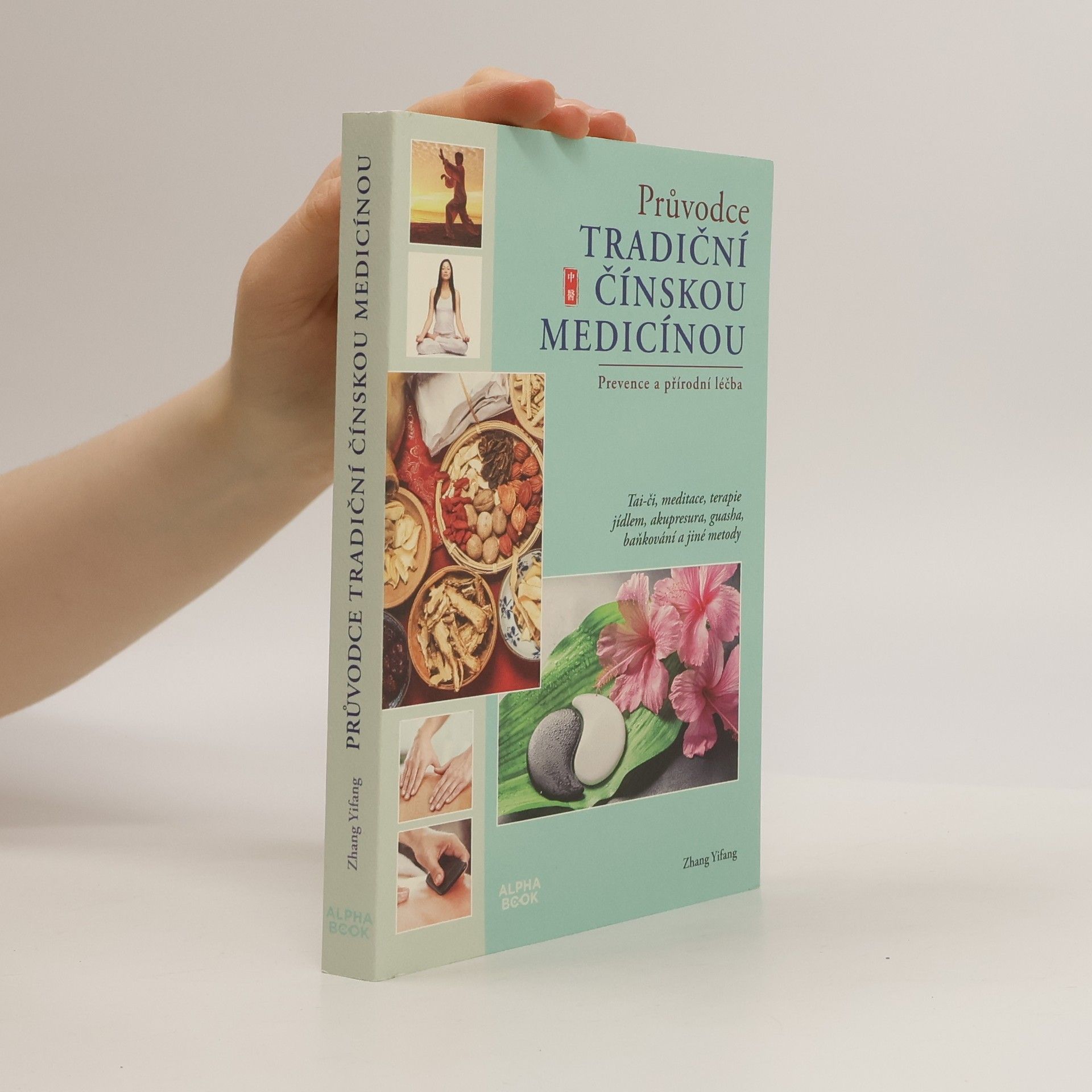 Adam Havlín Průvodce tradiční čínskou medicínou : prevence a přírodní léčba
