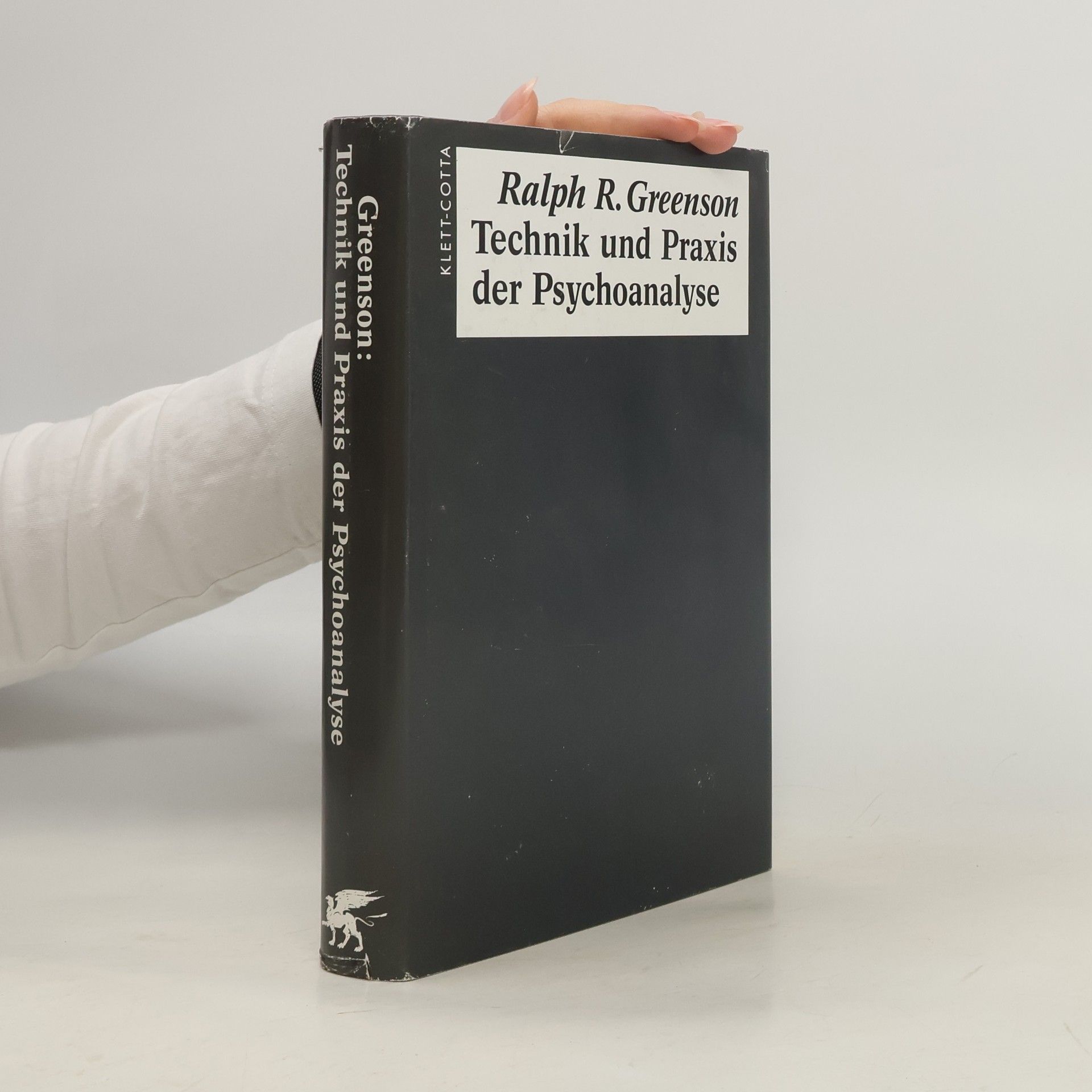 Ralph Greenson Technik und Praxis der Psychoanalyse