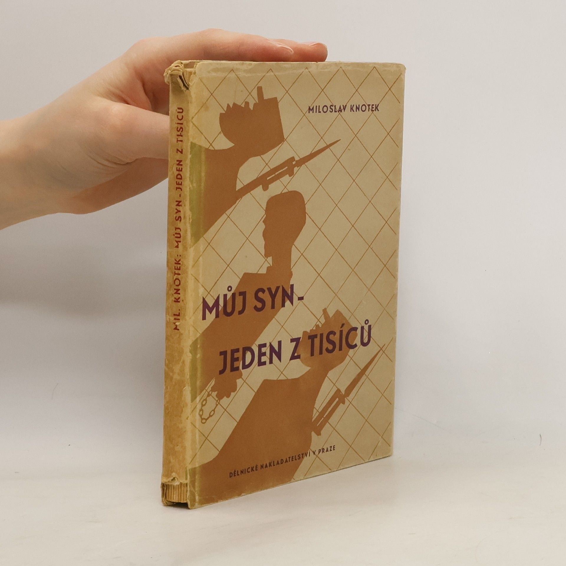 Miloslav Knotek Můj syn - jeden z tisíců